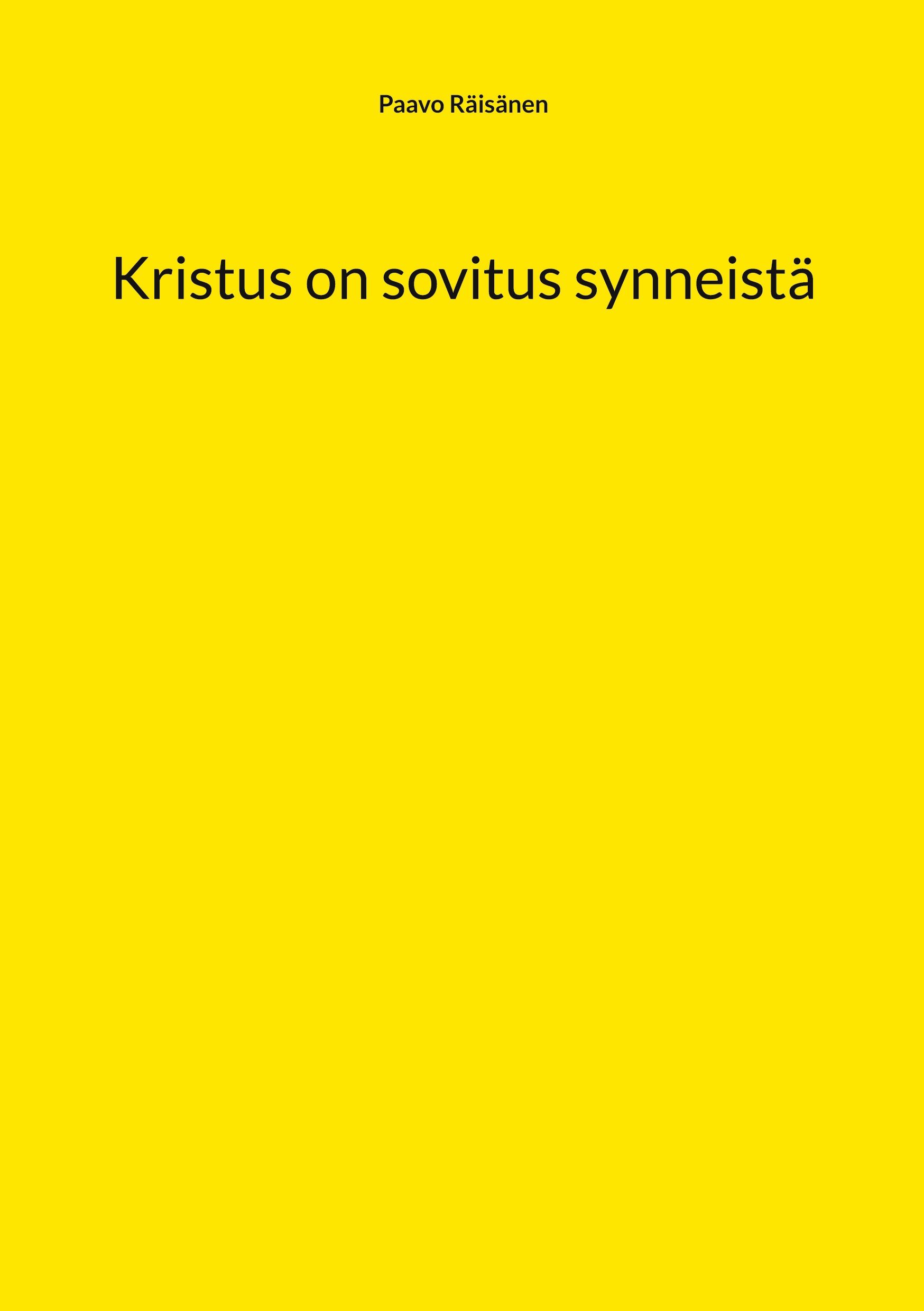 Paavo Räisänen : Kristus on sovitus synneistä