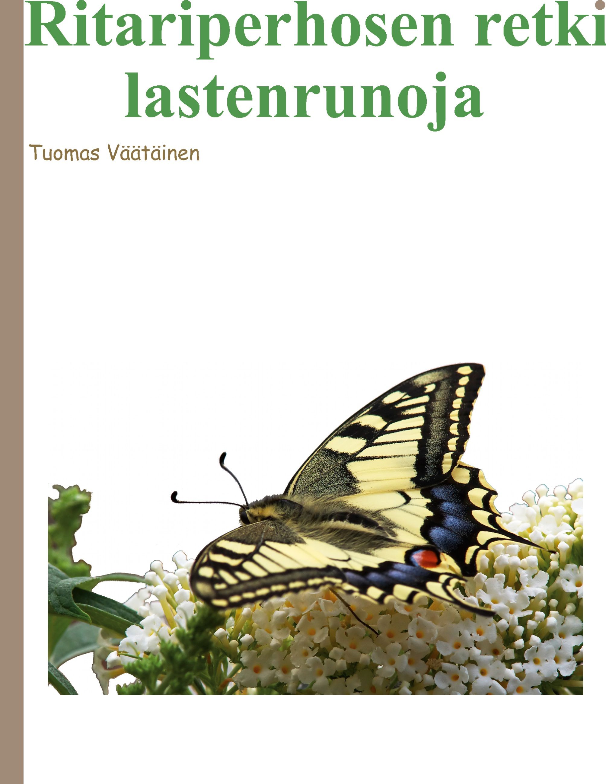 Tuomas Väätäinen : Ritariperhosen retki