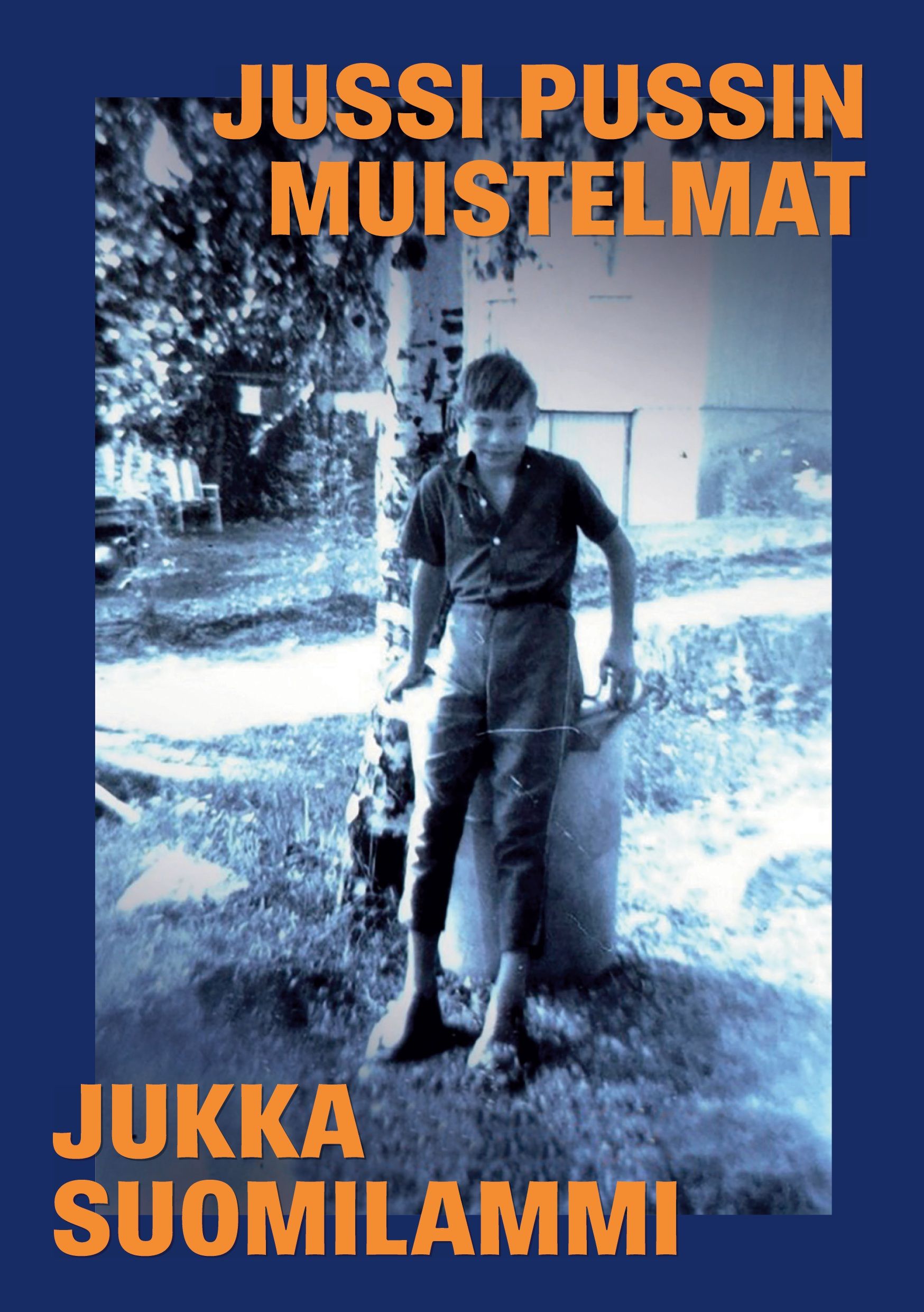 Jukka Suomilammi : Jussi Pussin muistelmat