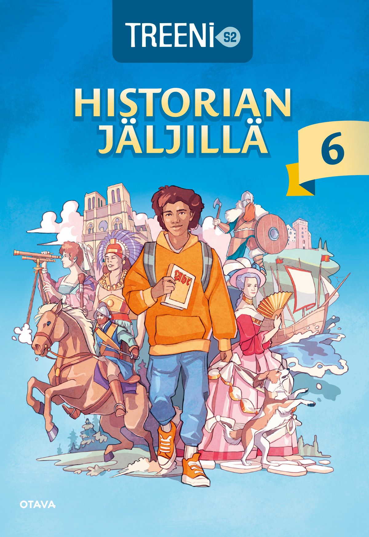 Anna Kamkeris & Kirsi Martikainen & Lyyti Selin & Kiti Szalai & Teemu Einola & Outi Hirvelä & Joonas Karonen & Annika Nieminen & Mari Silvennoinen : Historian jäljillä 6 Treeni S2