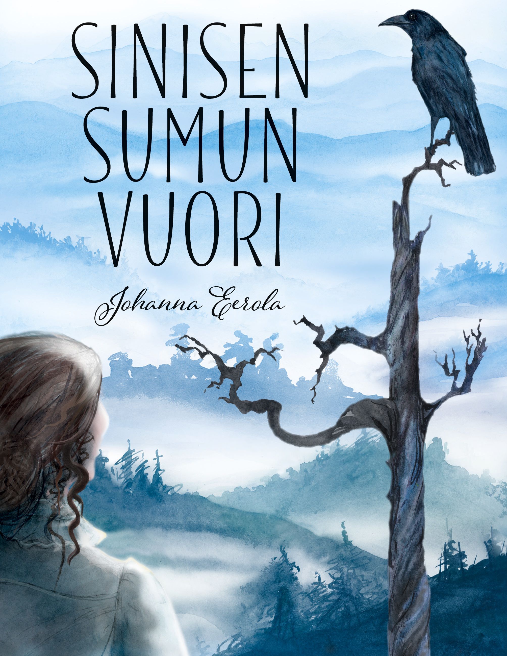 Johanna Eerola : Sinisen sumun vuori