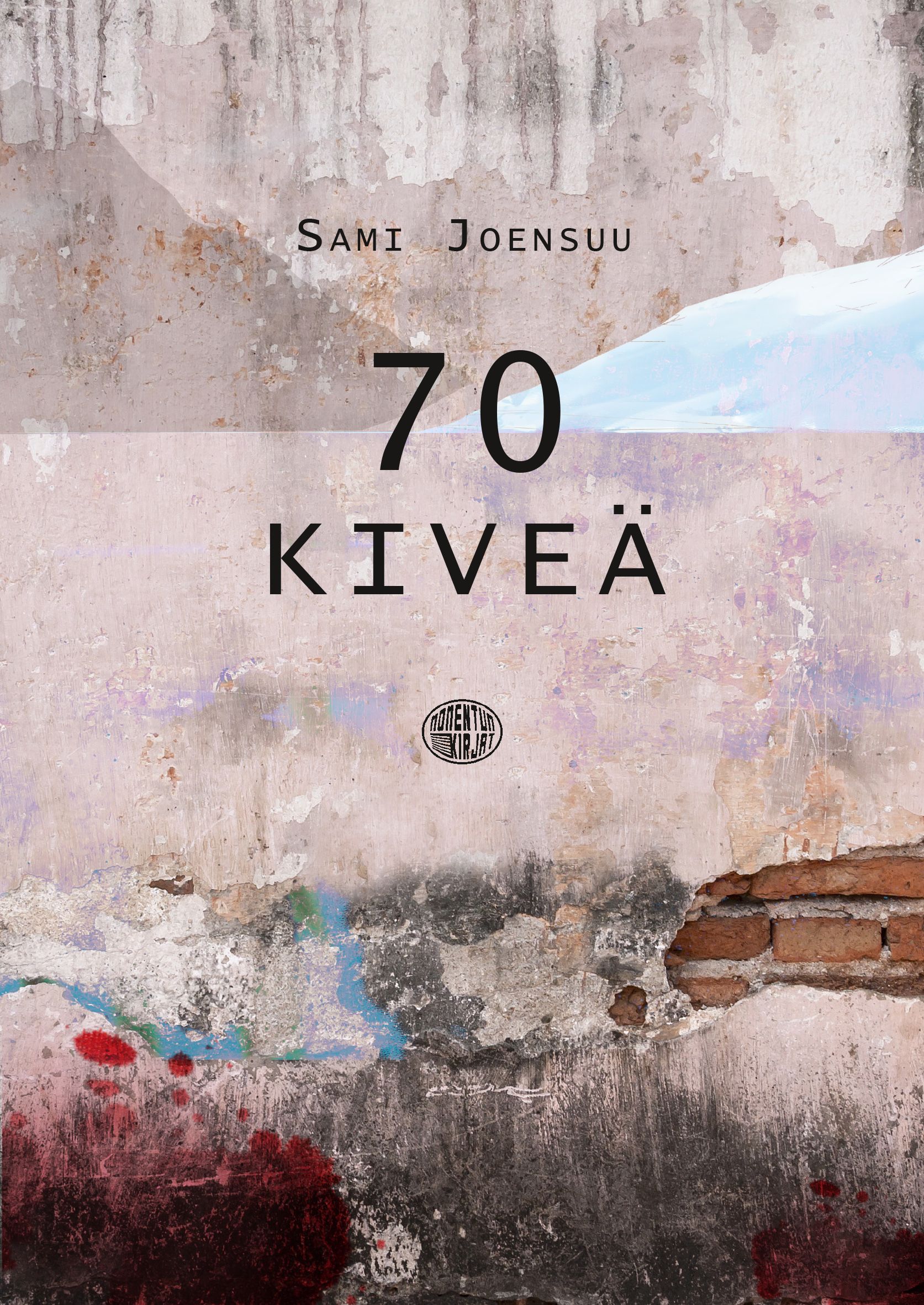 Sami Joensuu : 70 kiveä