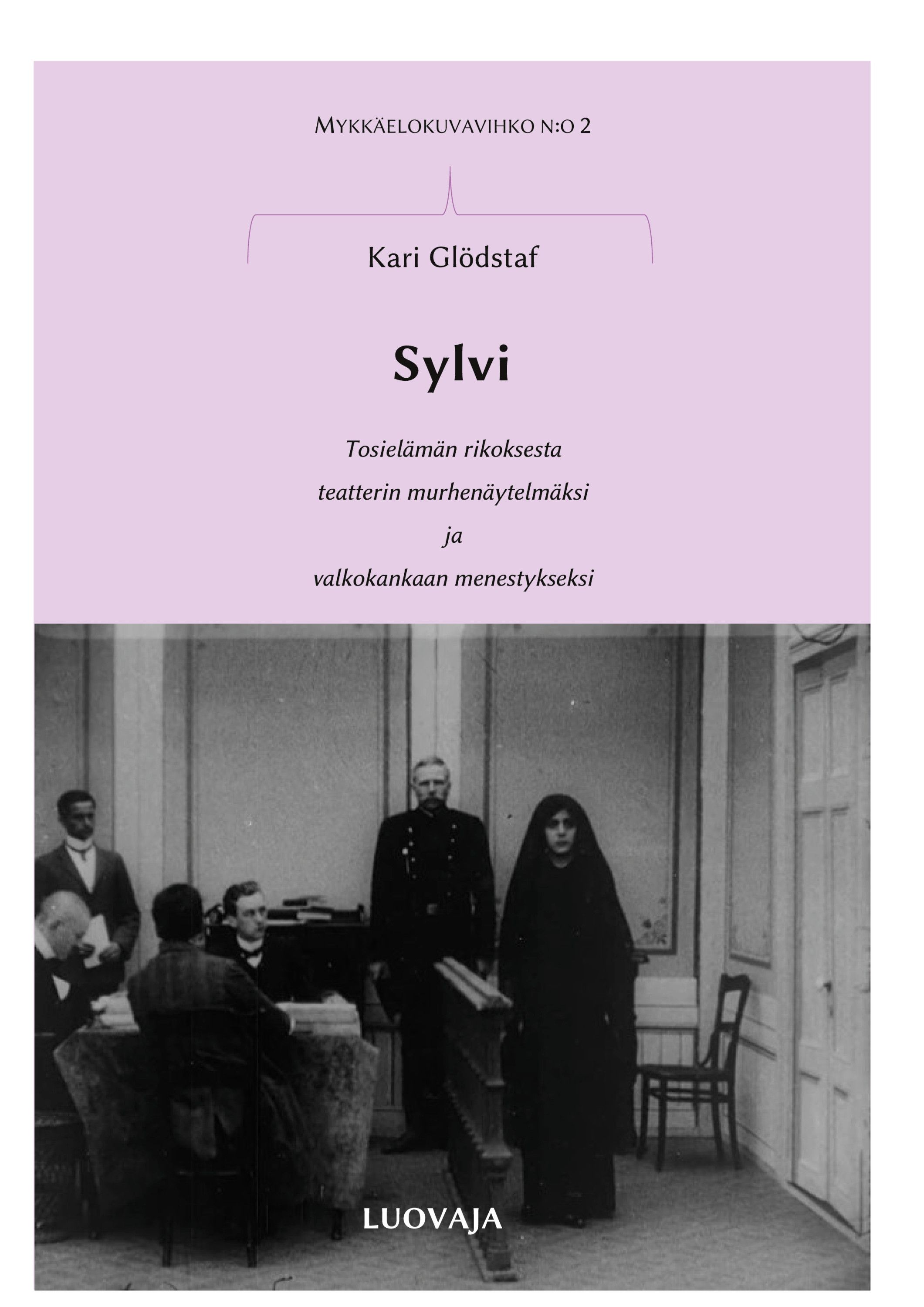 Kari Glödstaf & Minna Canth : Sylvi