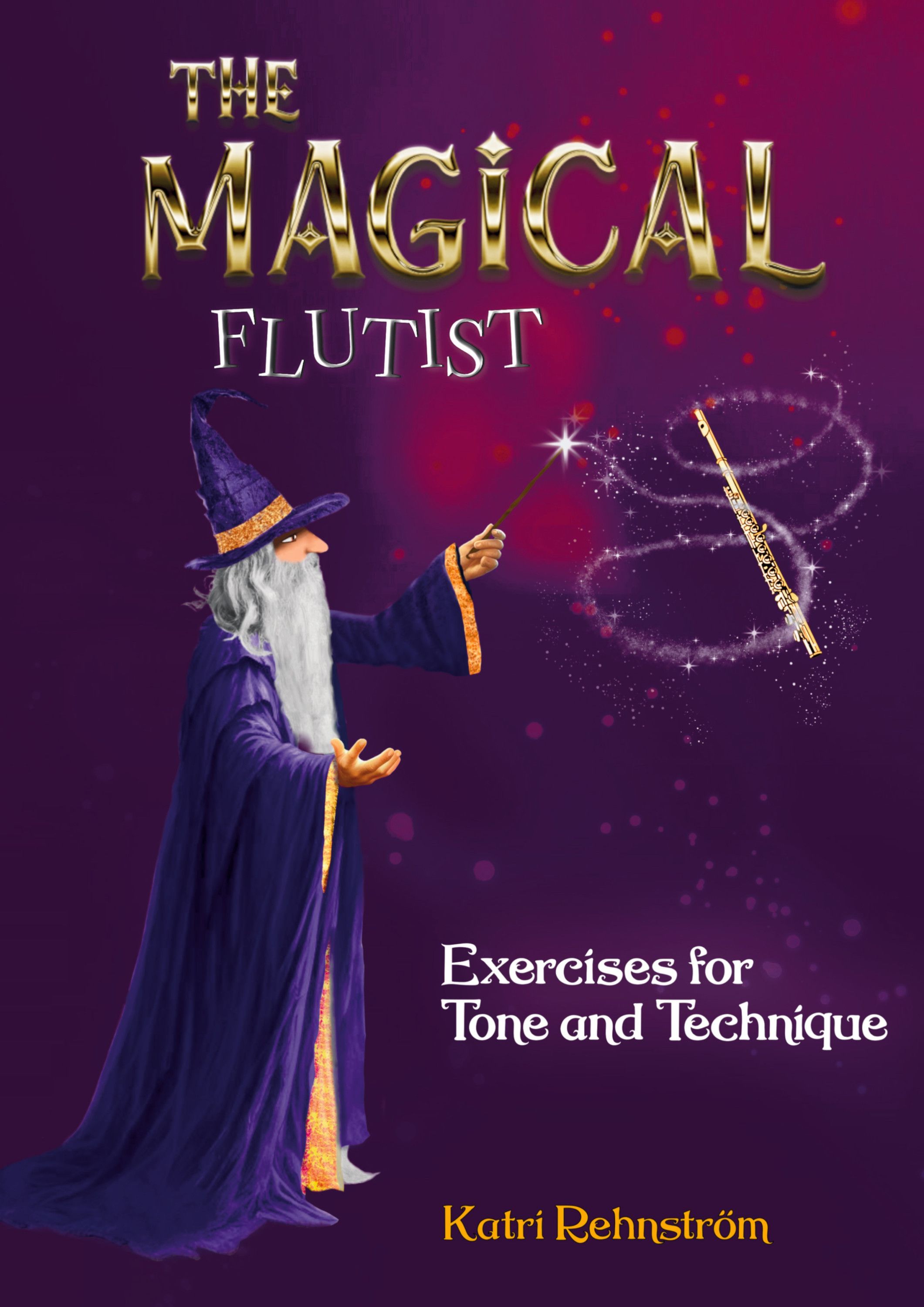 Katri Rehnström : The Magical Flutist