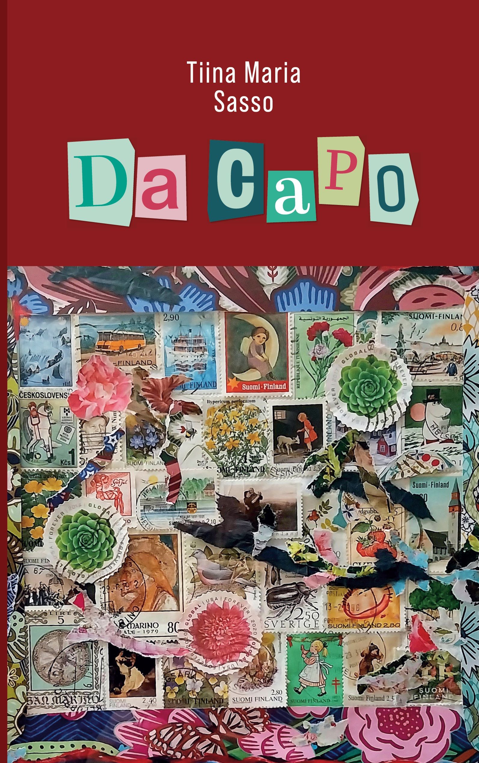 Tiina Maria Sasso : DA CAPO - Palataan takaisin alkuun