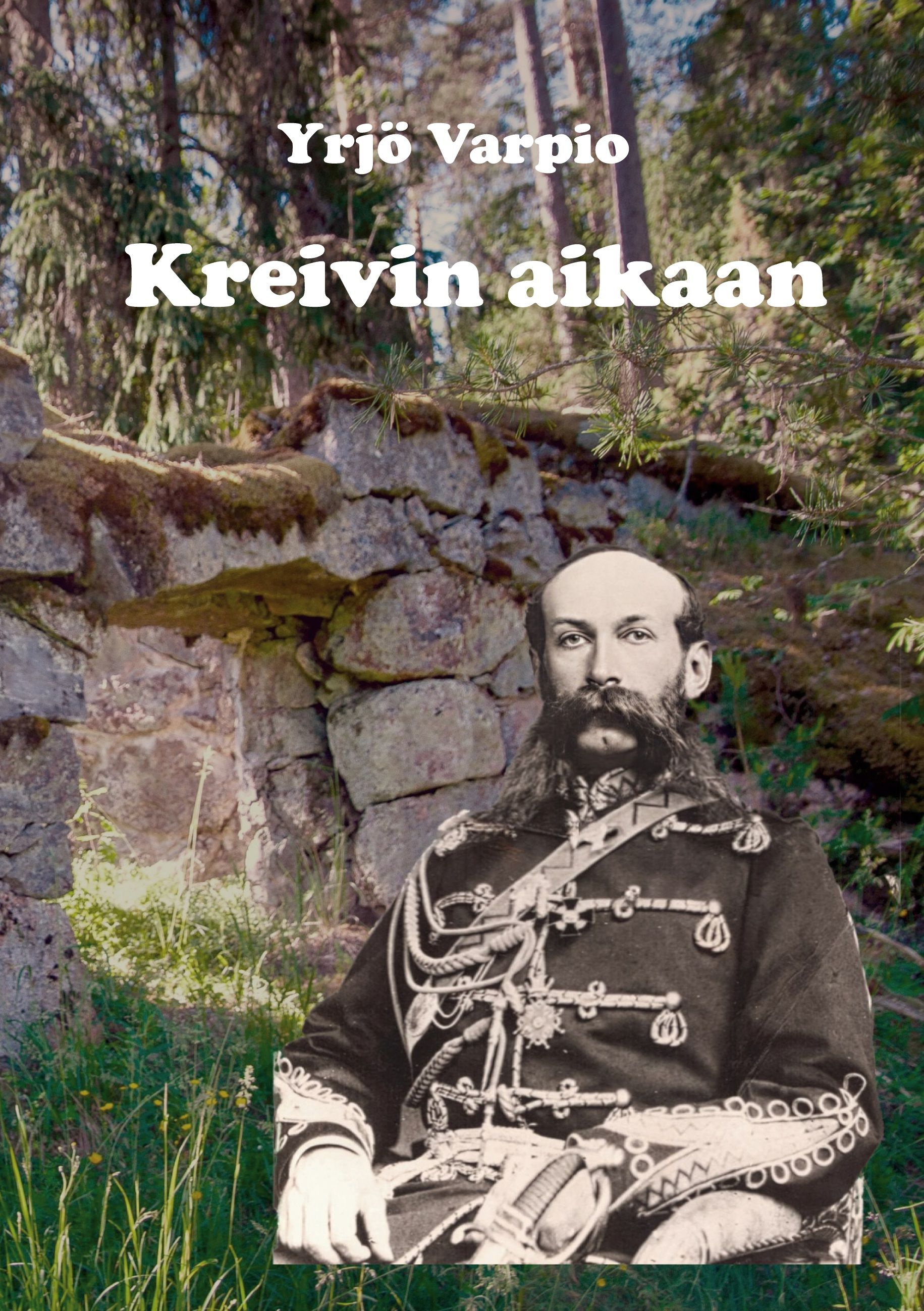 Yrjö Varpio : Kreivin aikaan