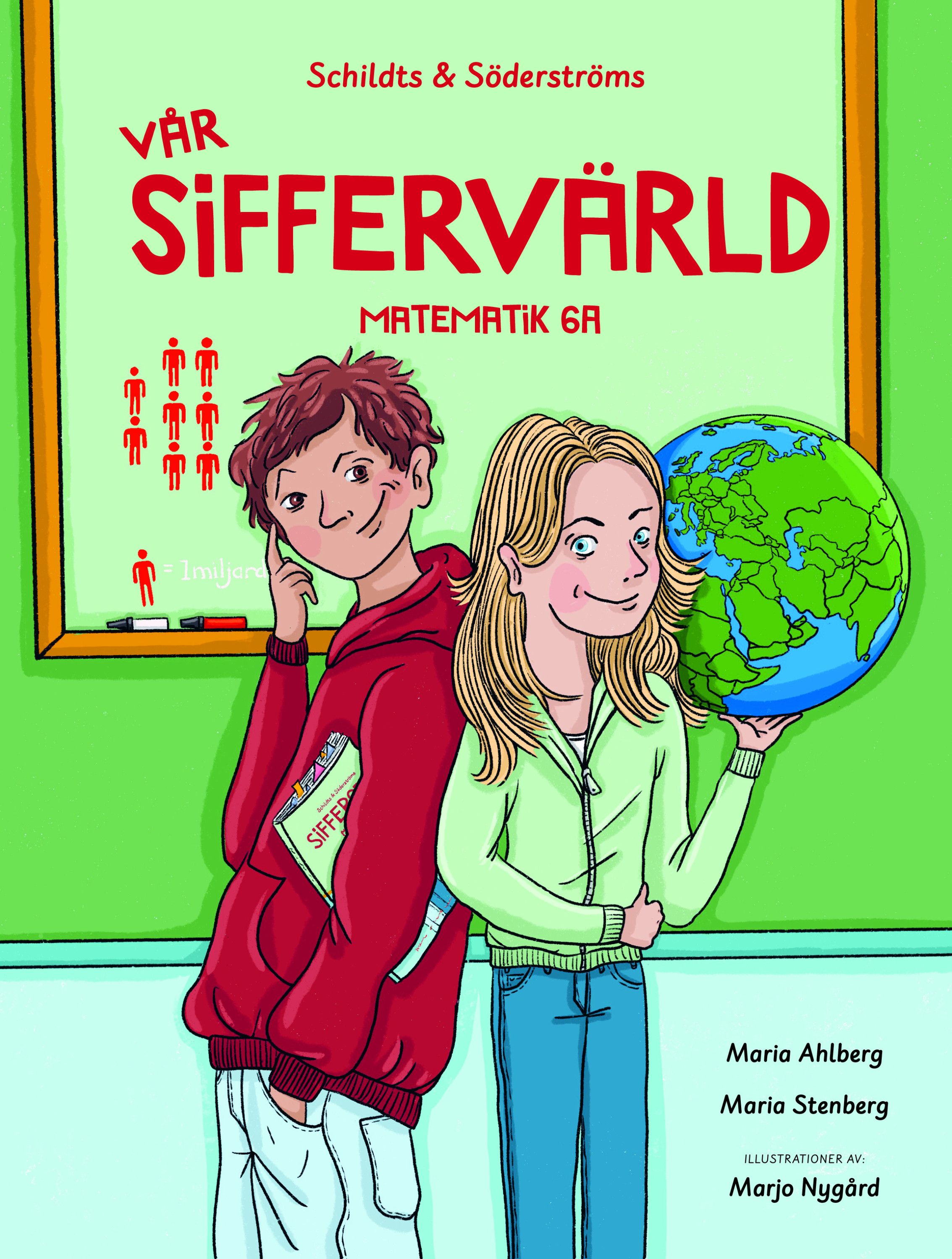 Maria Ahlberg & Maria Stenberg & Johanna Store : Vår siffervärld 6A