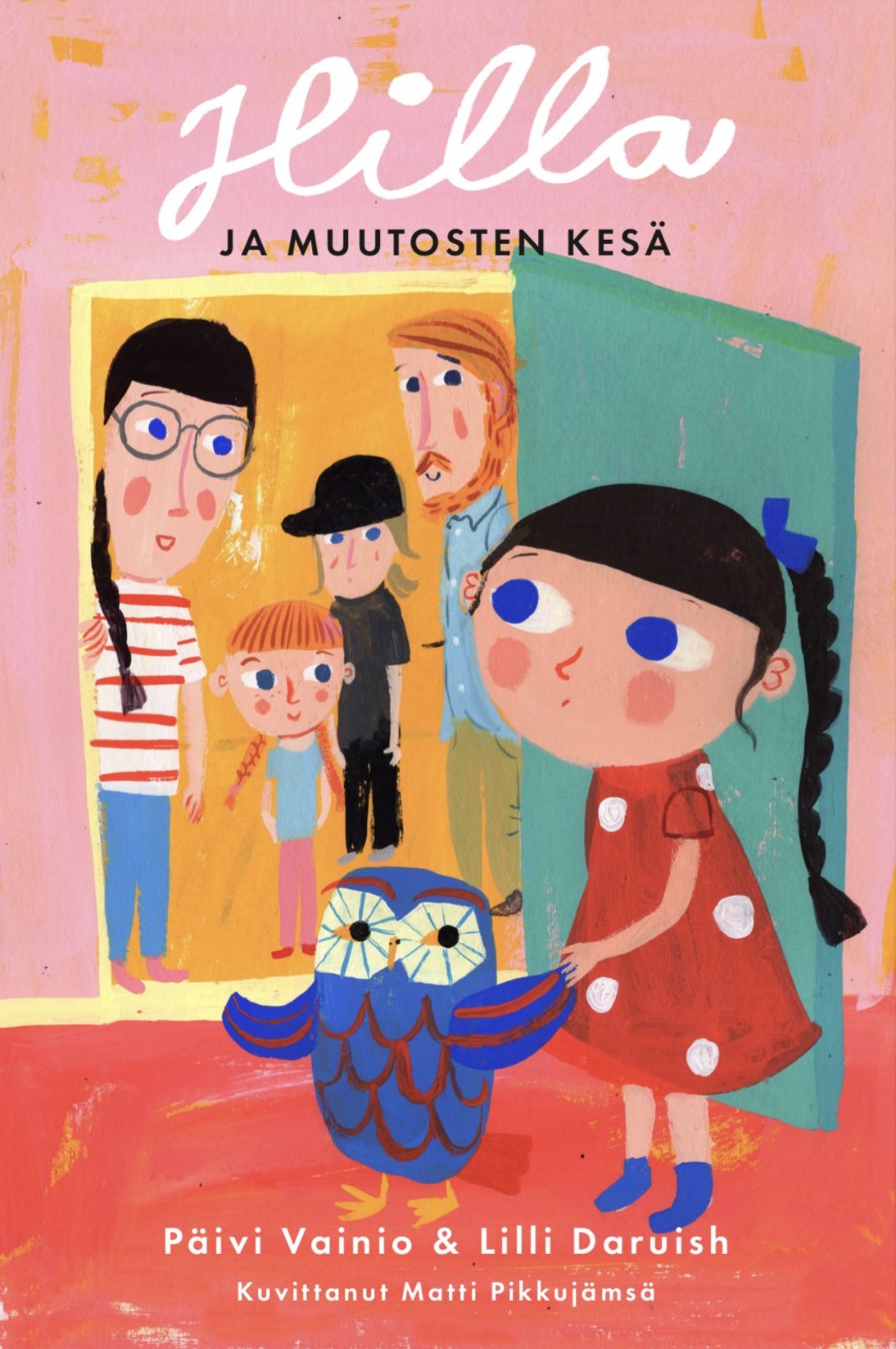 Päivi Vainio & Lilli Daruish : Hilla ja muutosten kesä