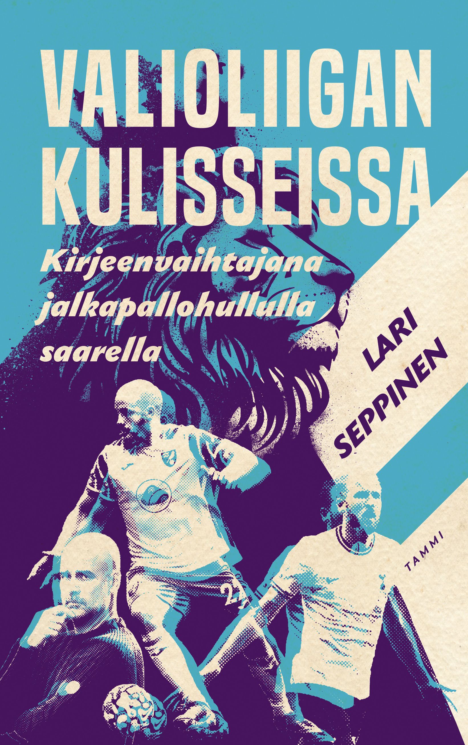 Lari Seppinen : Valioliigan kulisseissa