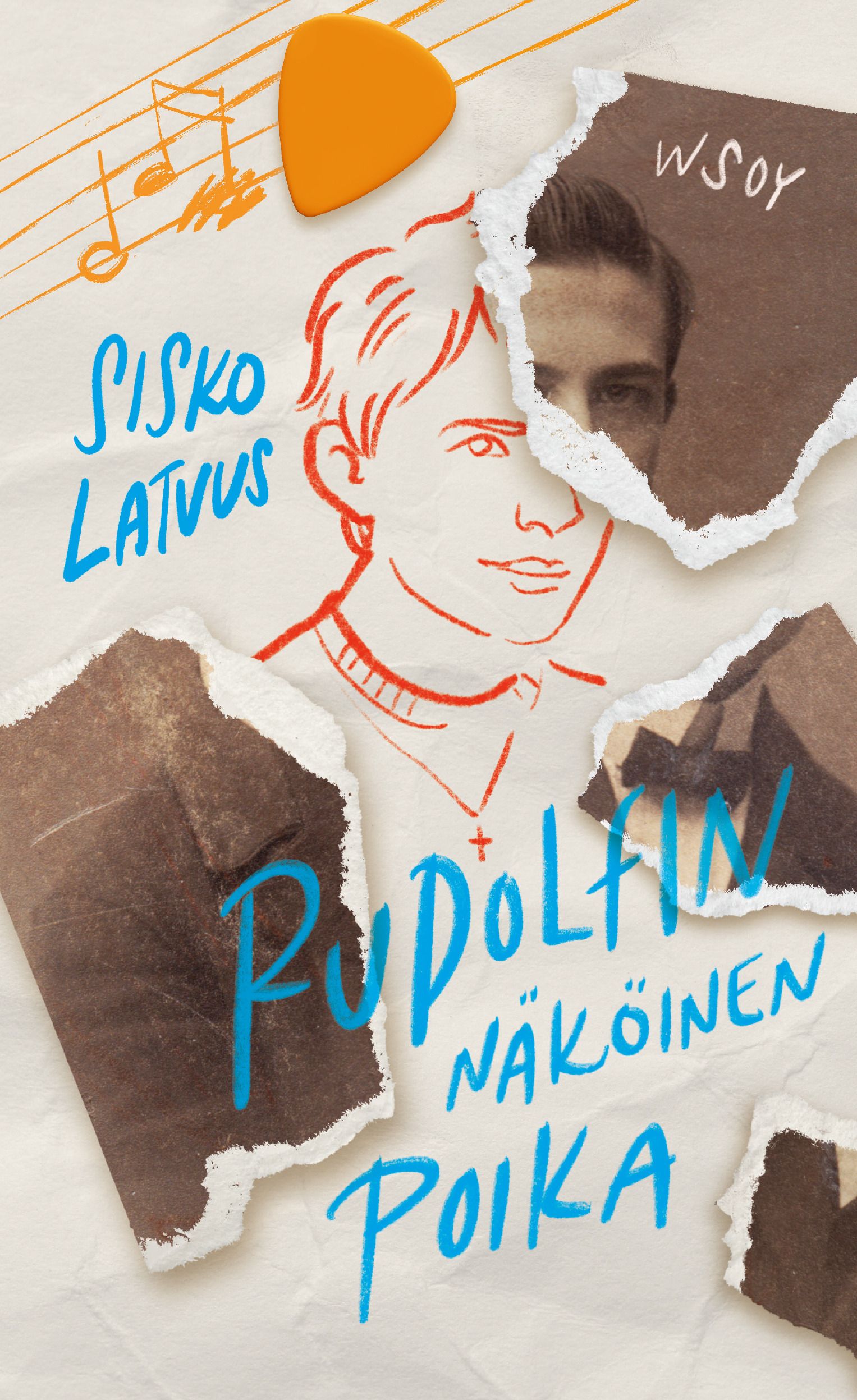 Sisko Latvus : Rudolfin näköinen poika