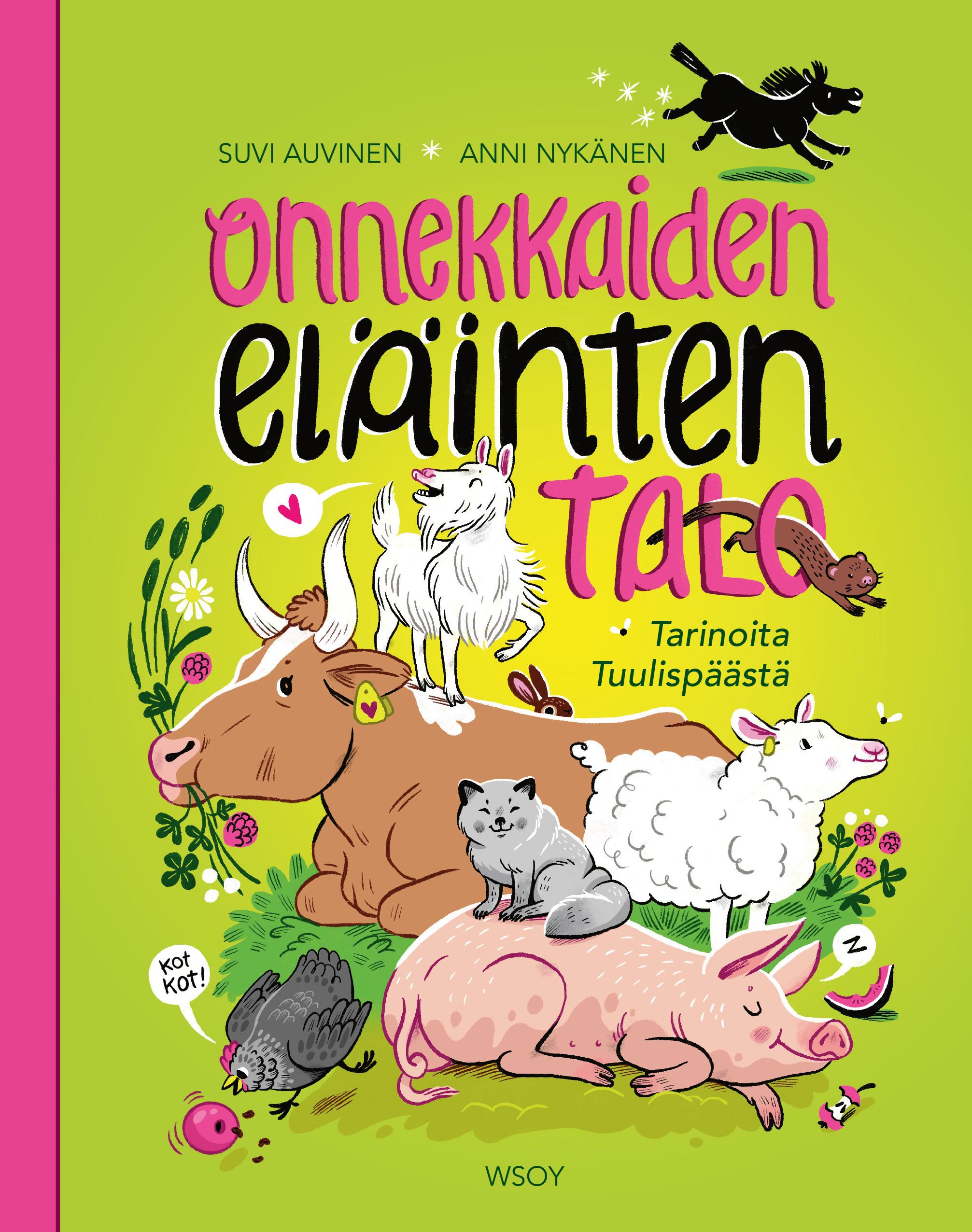 Suvi Auvinen : Onnekkaiden eläinten talo