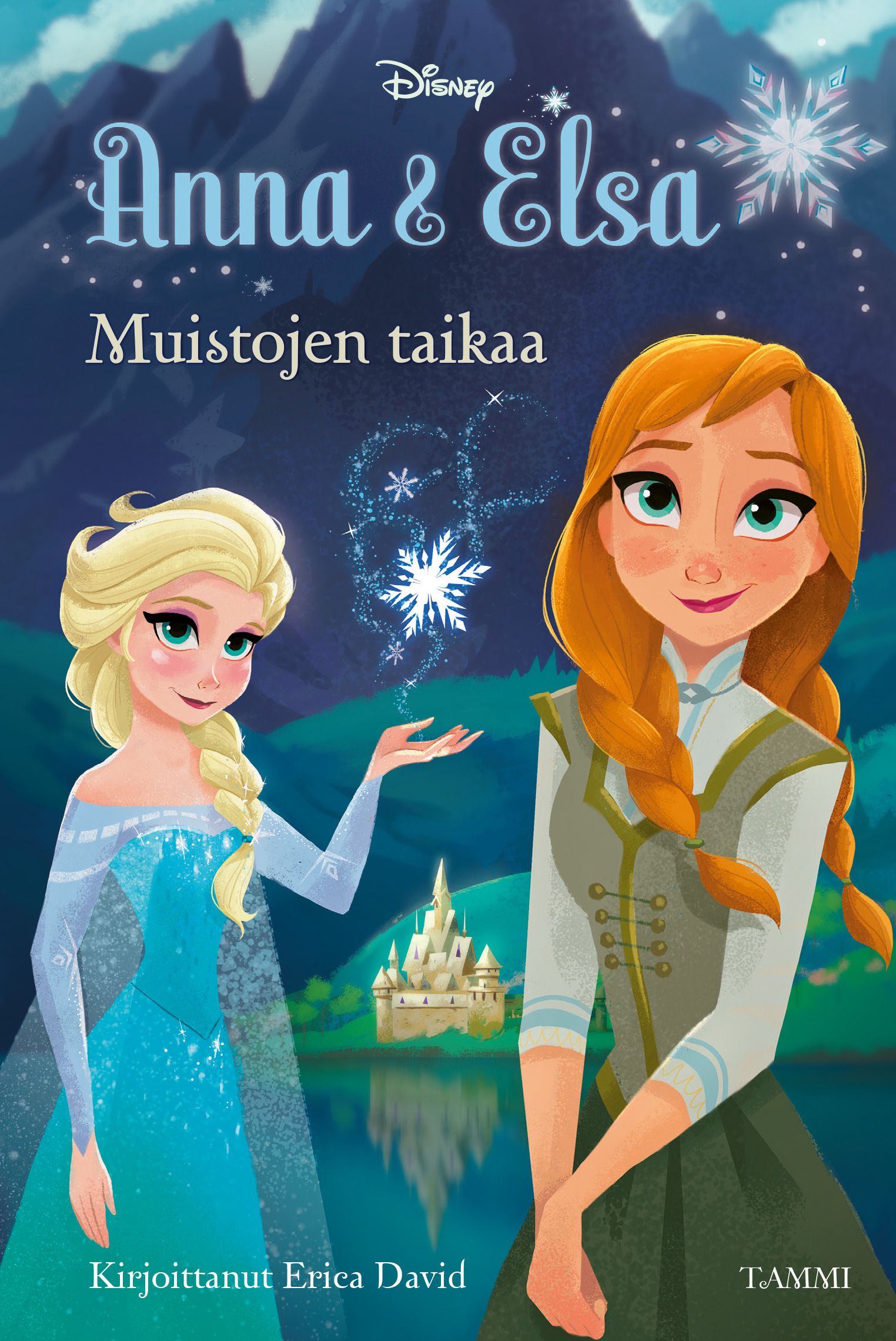  & Erica David : Frozen. Anna & Elsa. Muistojen taikaa