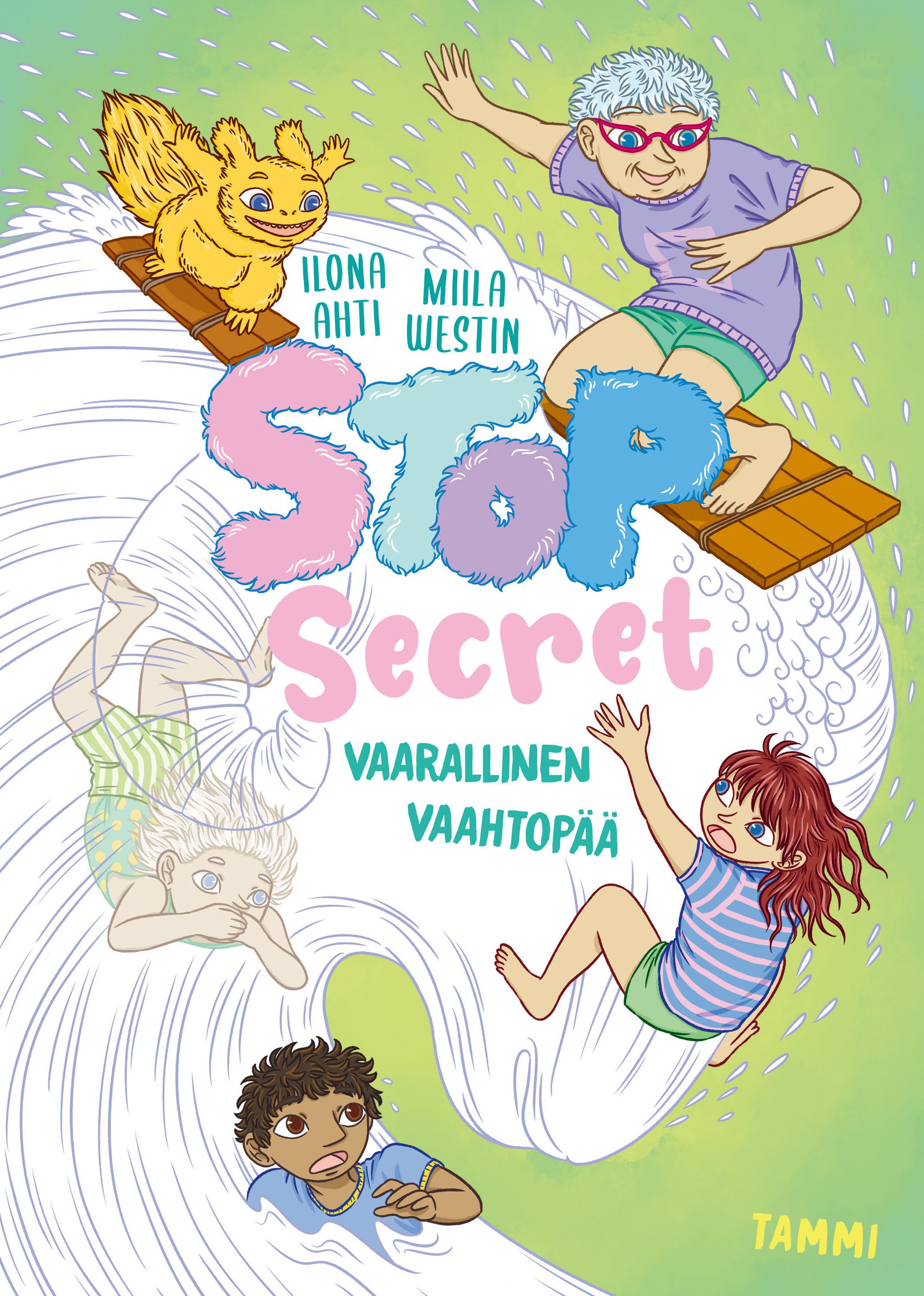 Ilona Ahti : Stop Secret. Vaarallinen vaahtopää