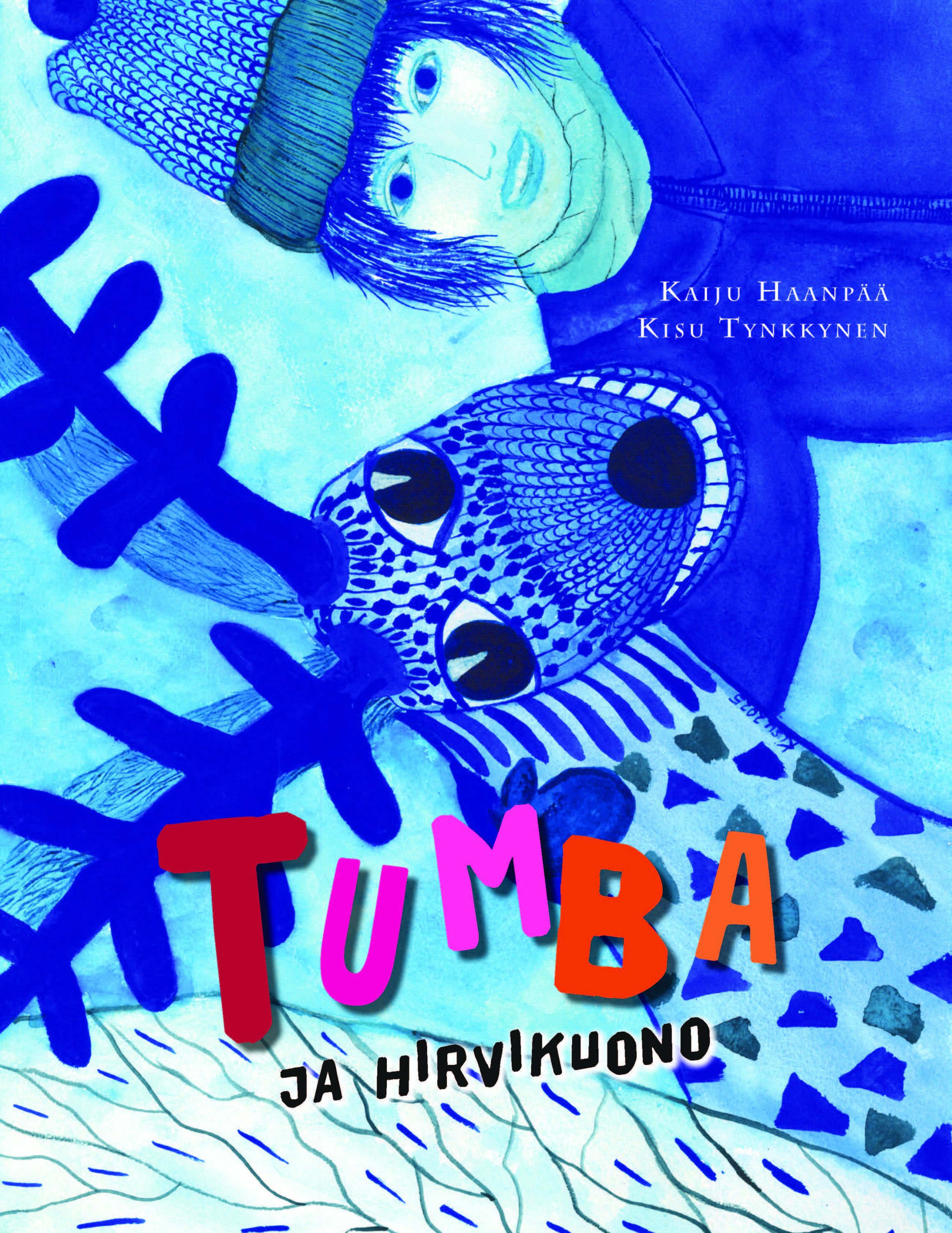 Kaiju Haanpää : Tumba ja Hirvikuono