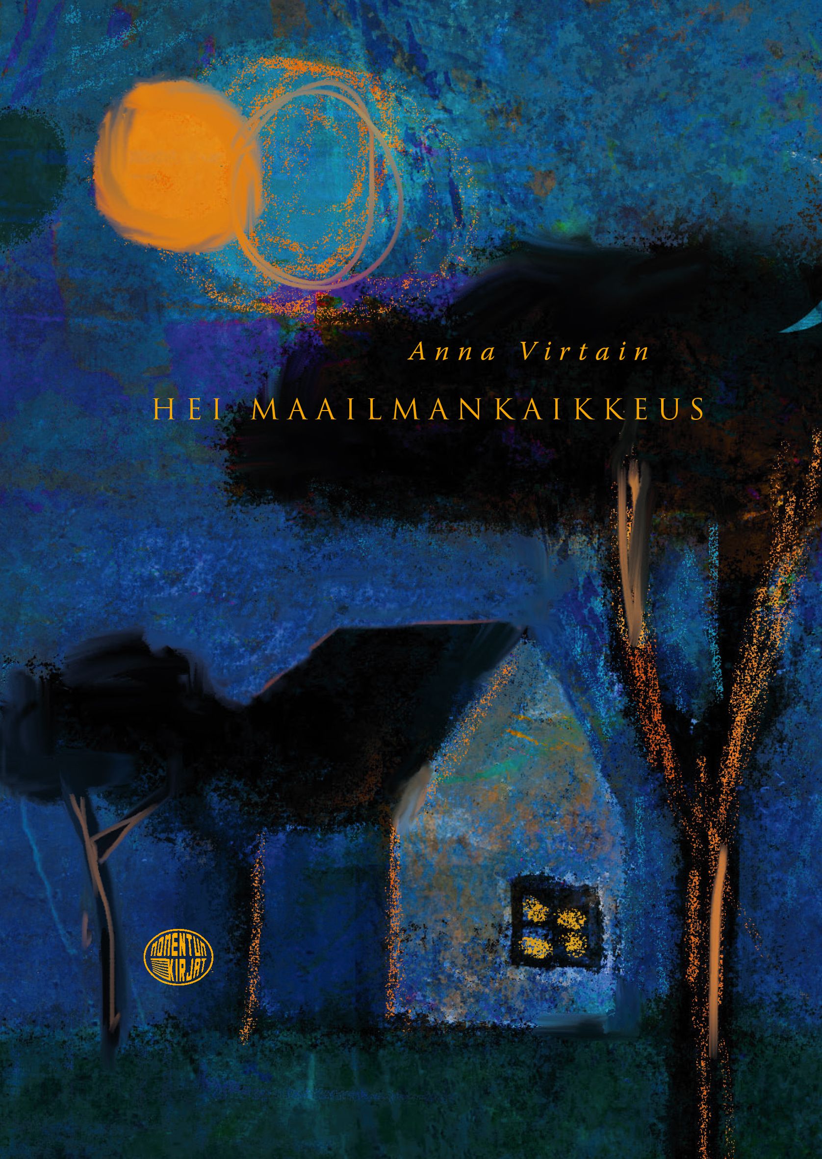 Anna Virtain : Hei maailmankaikkeus