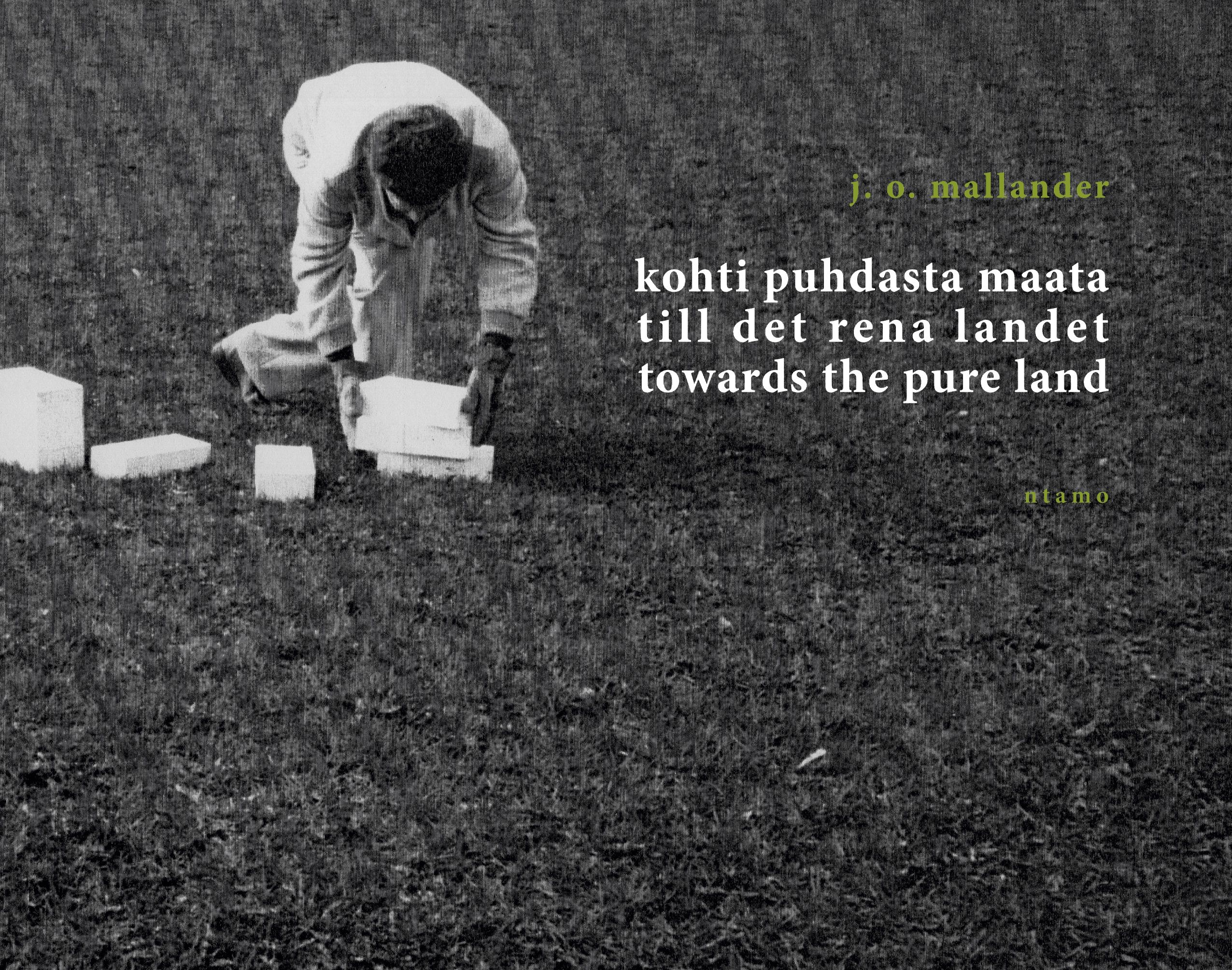 J. O. Mallander : kohti puhdasta maata -  till det rena landet - towards the pure land