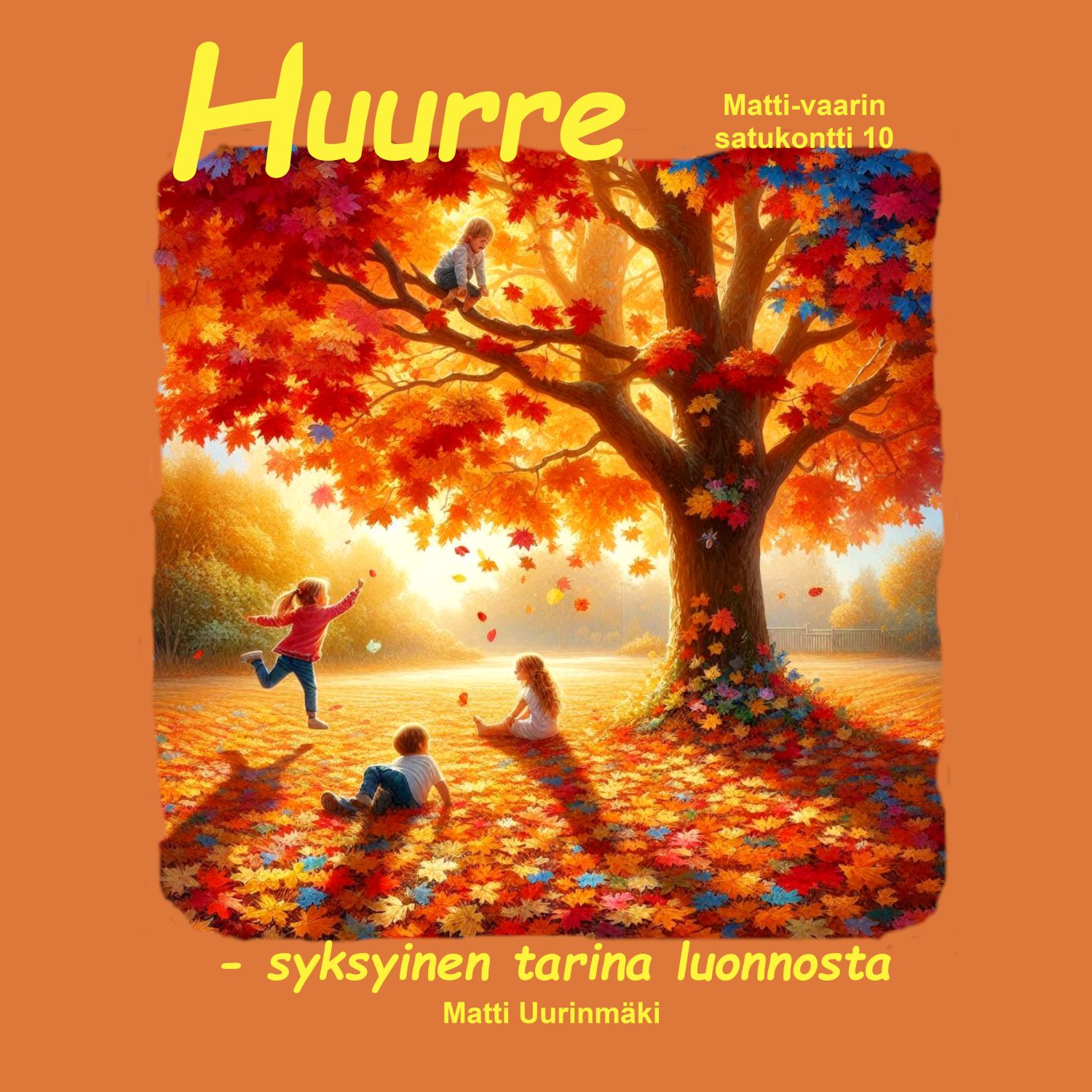 Matti Uurinmäki : Huurre -syksyinen tarina luonnosta