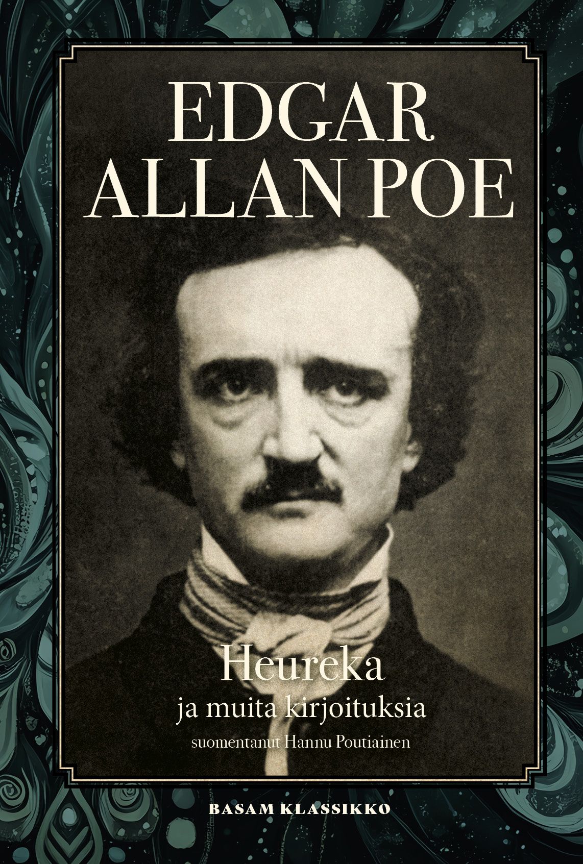 Edgar Allan Poe : Heureka ja muita kirjoituksia