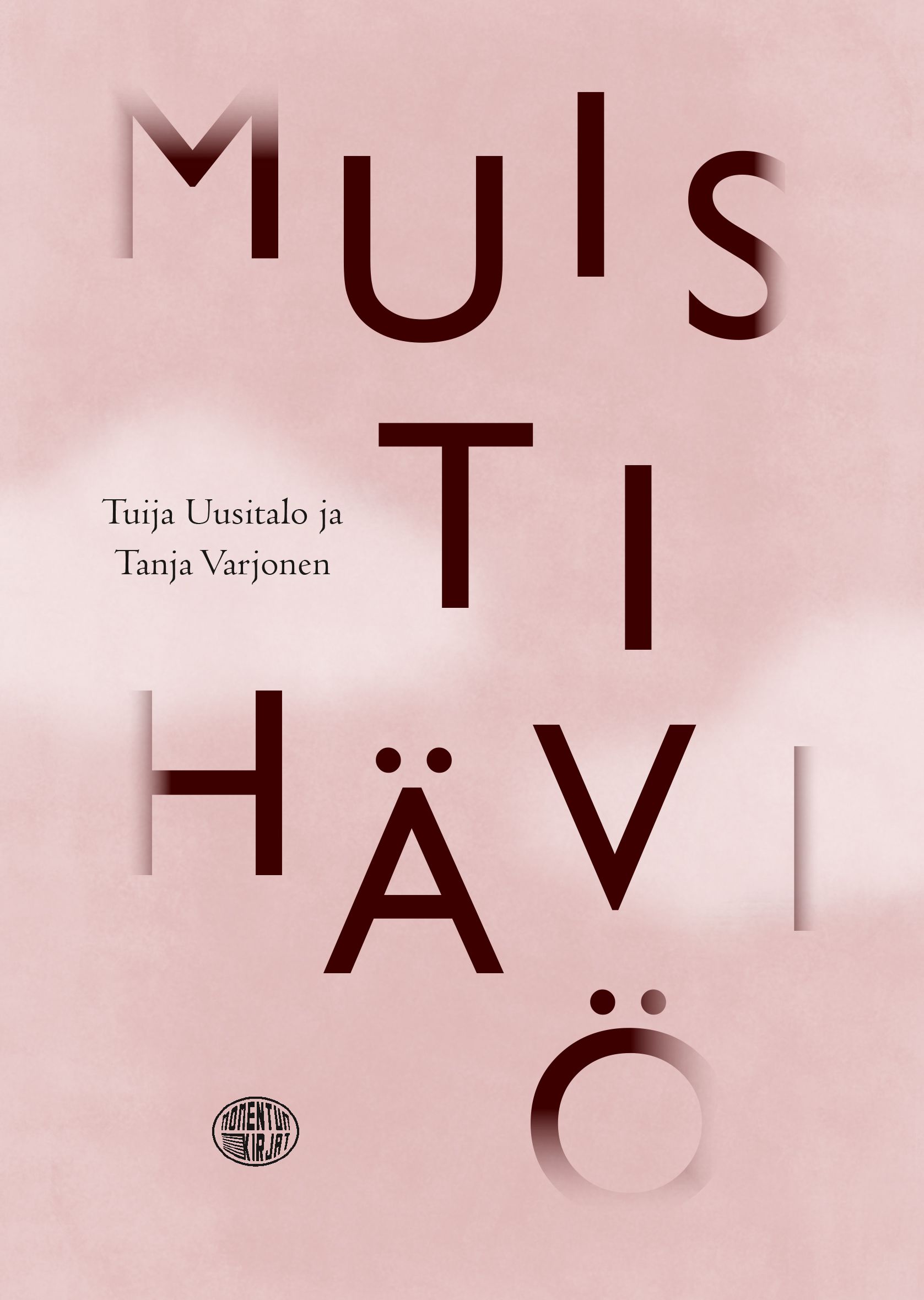Tuija Uusitalo & Tanja Varjonen : Muistihäviö