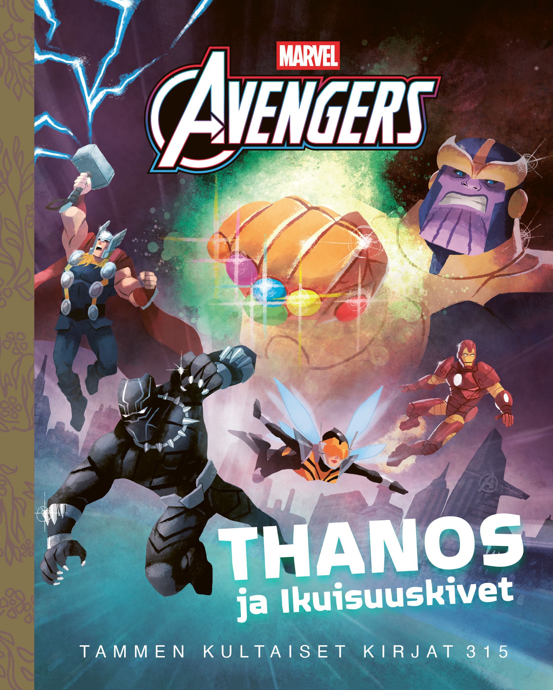  & John Sazaklis : Marvel. Kostajat. Thanos ja Ikuisuuskivet