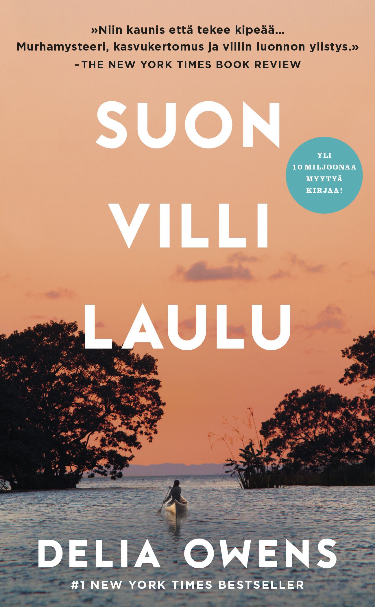 Kirjailijan Delia Owens uusi kirja Suon villi laulu (UUSI)