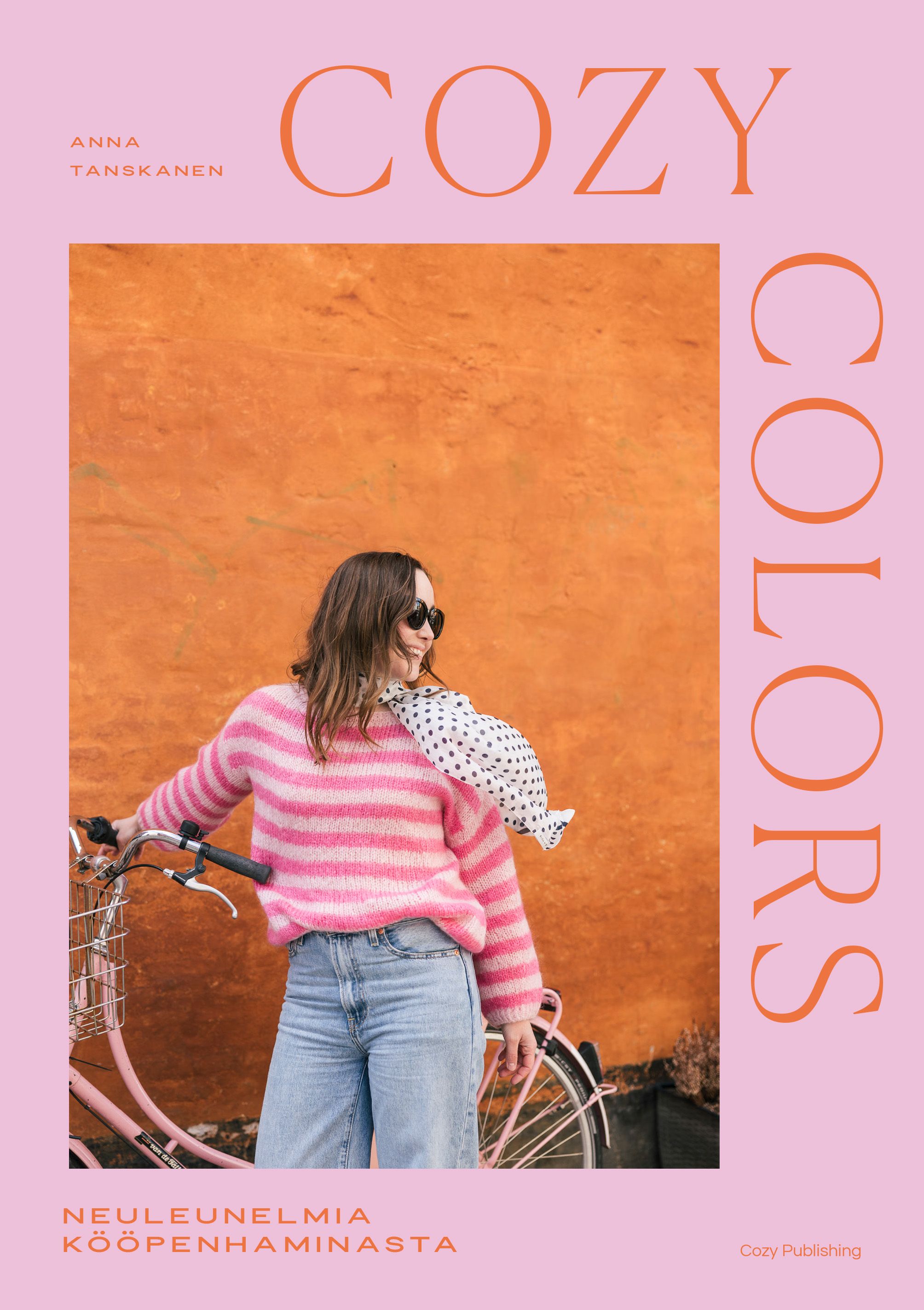 Tanskanen Anna &  : Cozy Colors – Neuleunelmia Kööpenhaminasta