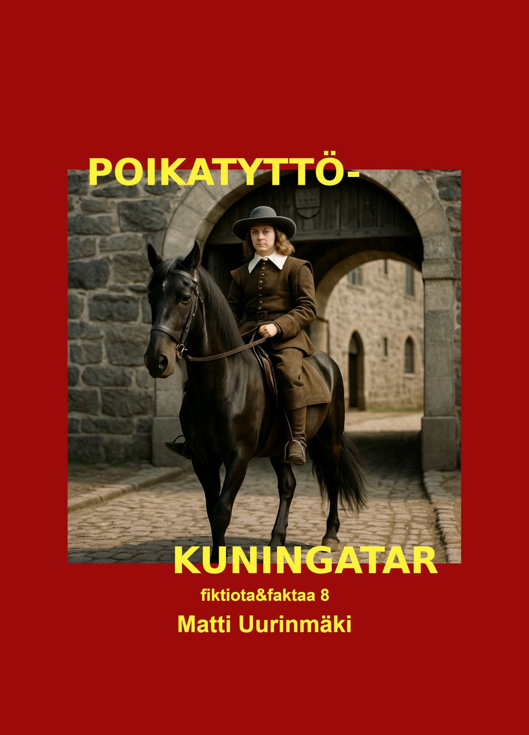 Matti Uurinmäki : Poikatyttö-kuningatar