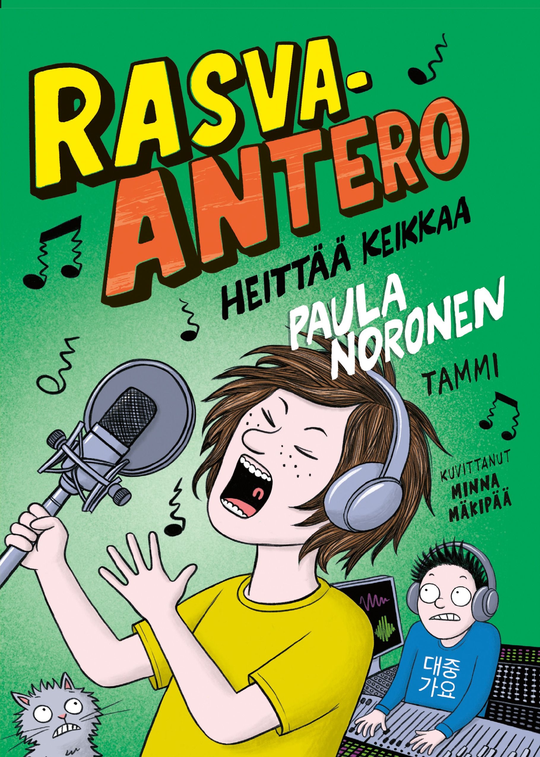 Paula Noronen : Rasva-Antero heittää keikkaa