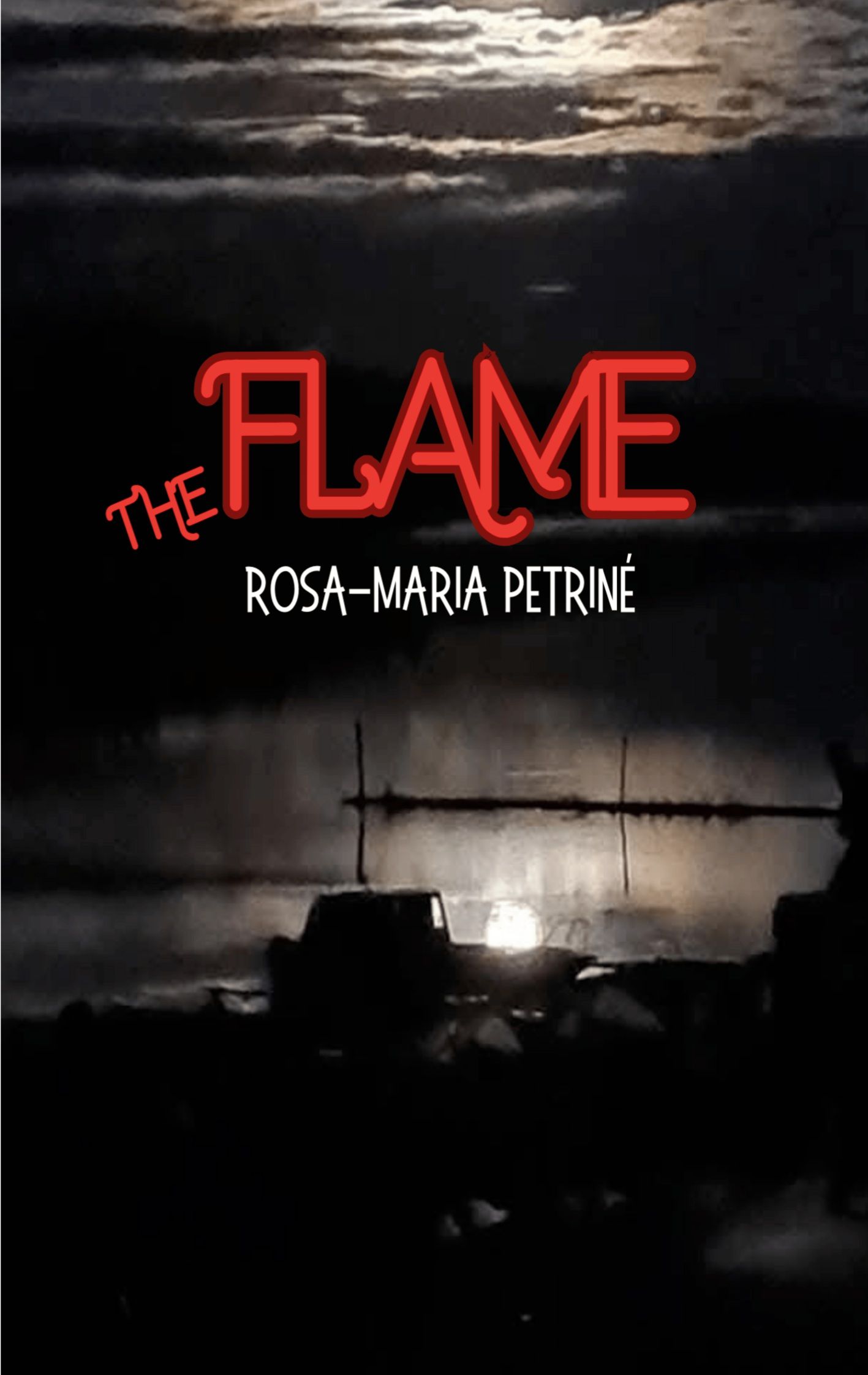Rosa Maria Petriné : The Flame
