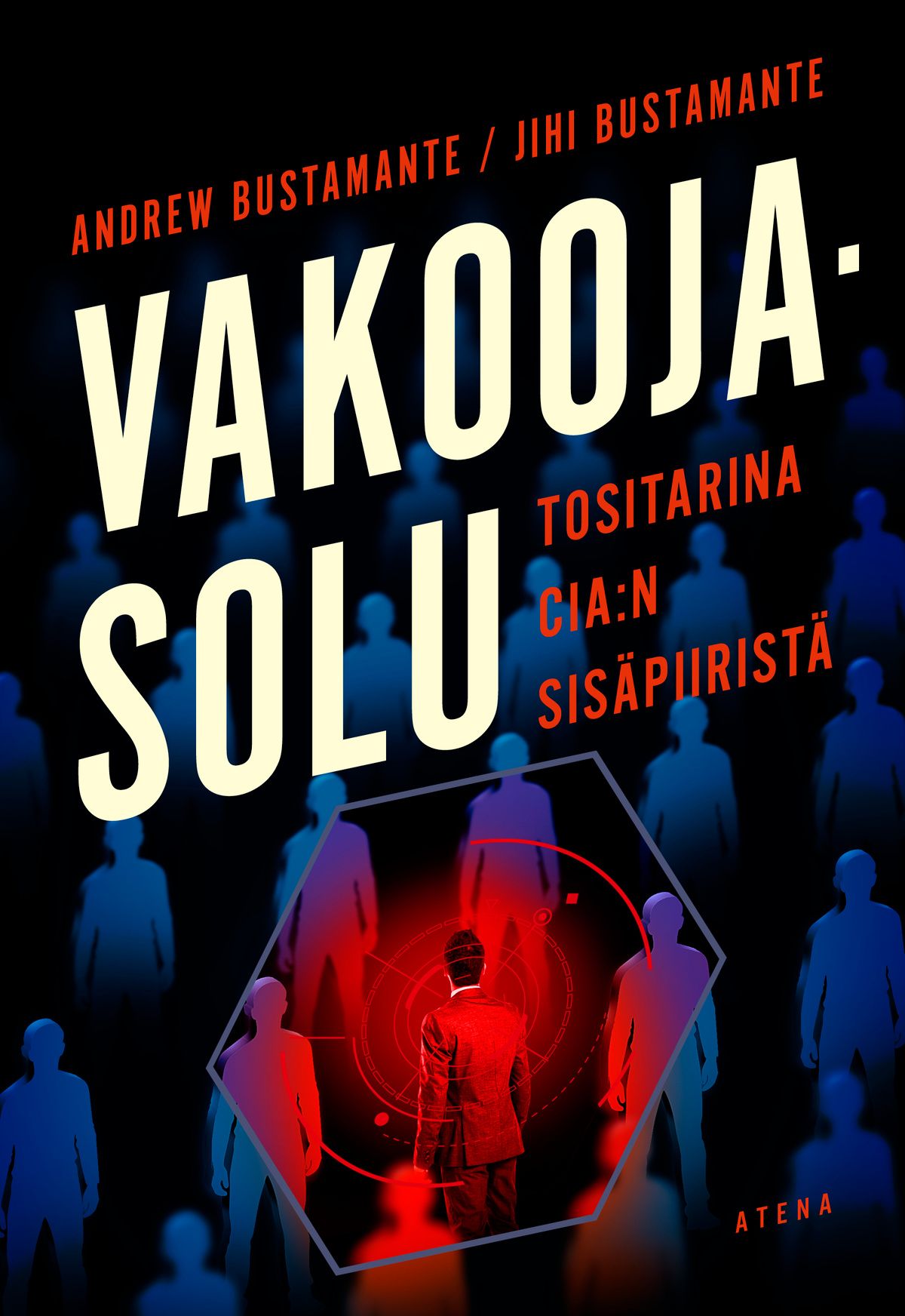 Andrew Bustamante & Jihi Bustamante : Vakoojasolu