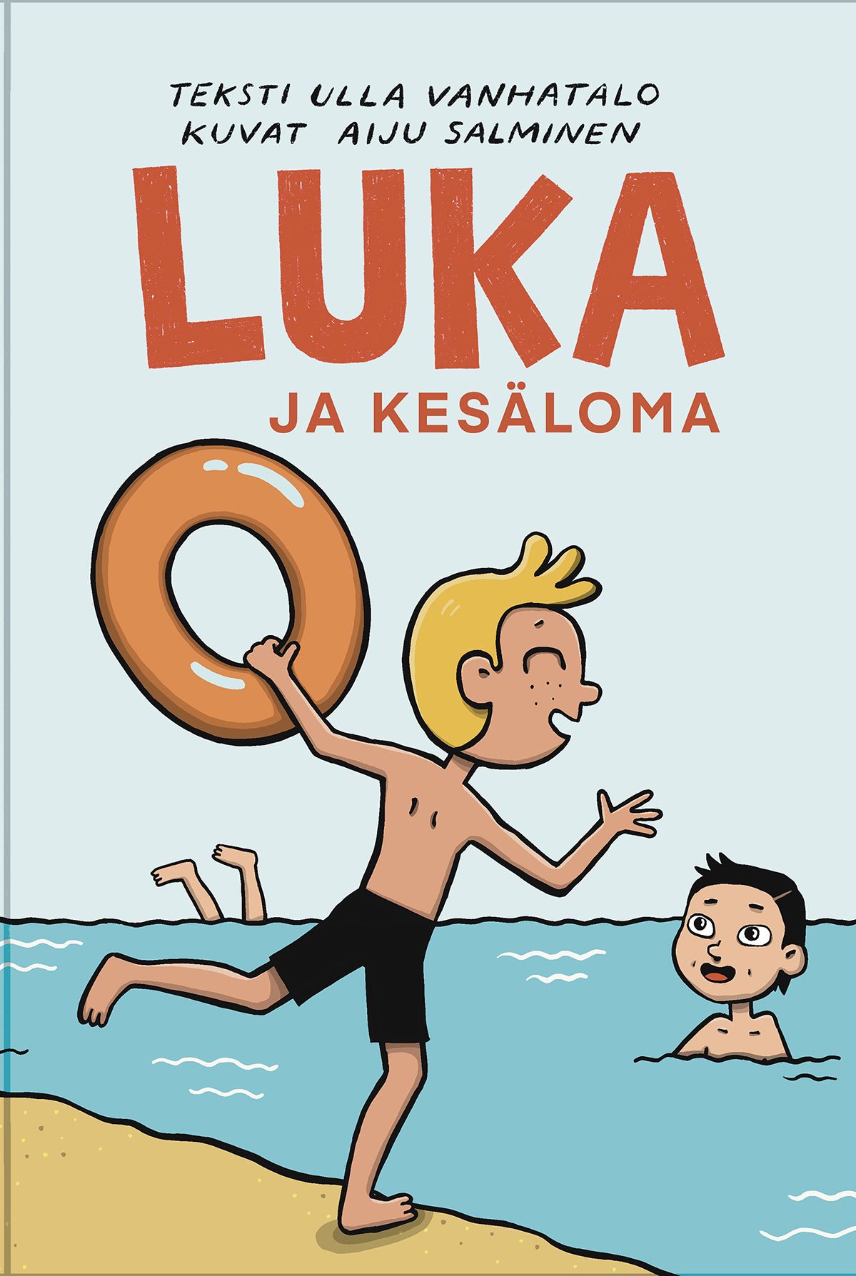 Ulla Vanhatalo : Luka ja kesäloma (selkokirja)