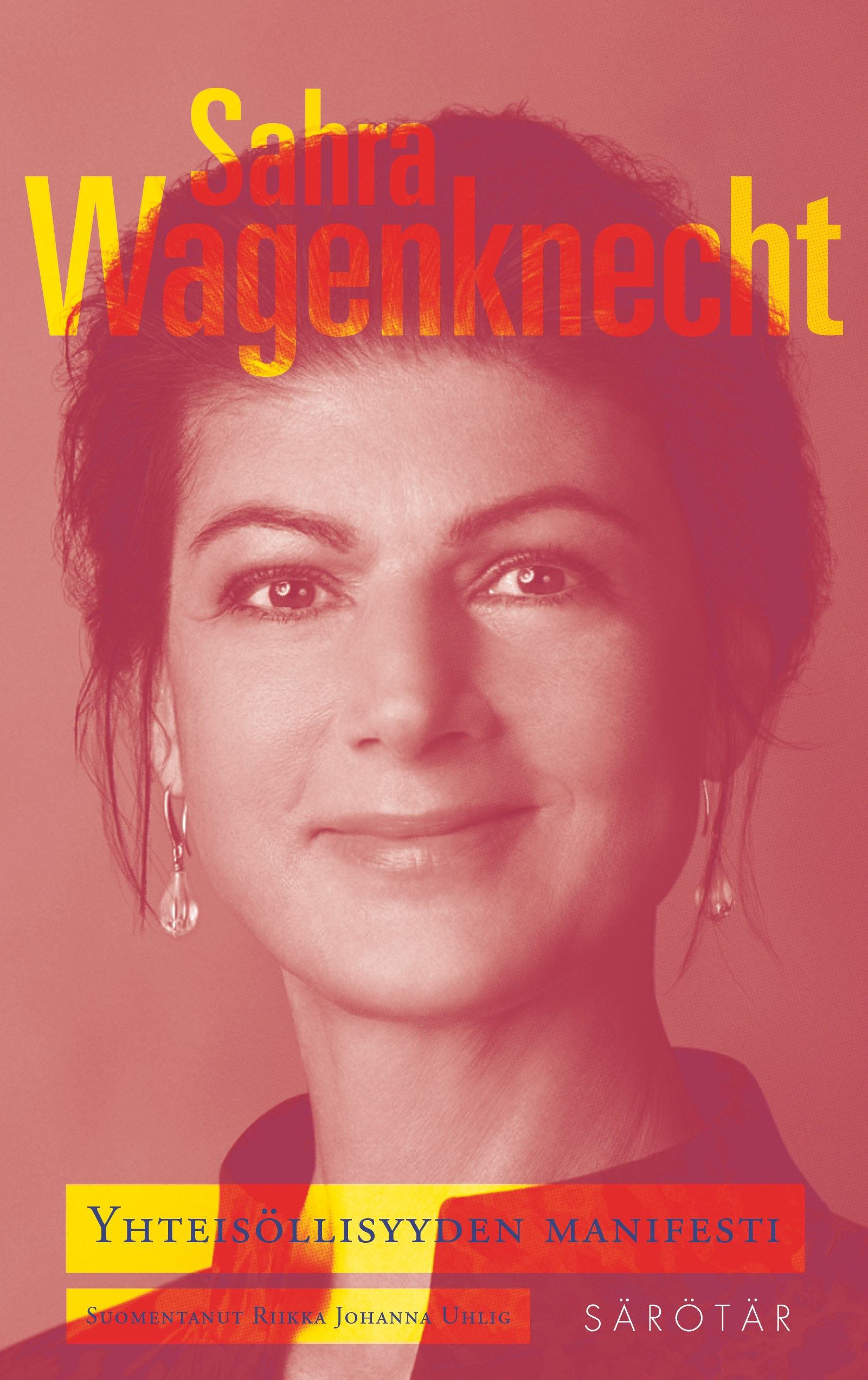 Sahra Wagenknecht : Yhteisöllisyyden manifesti