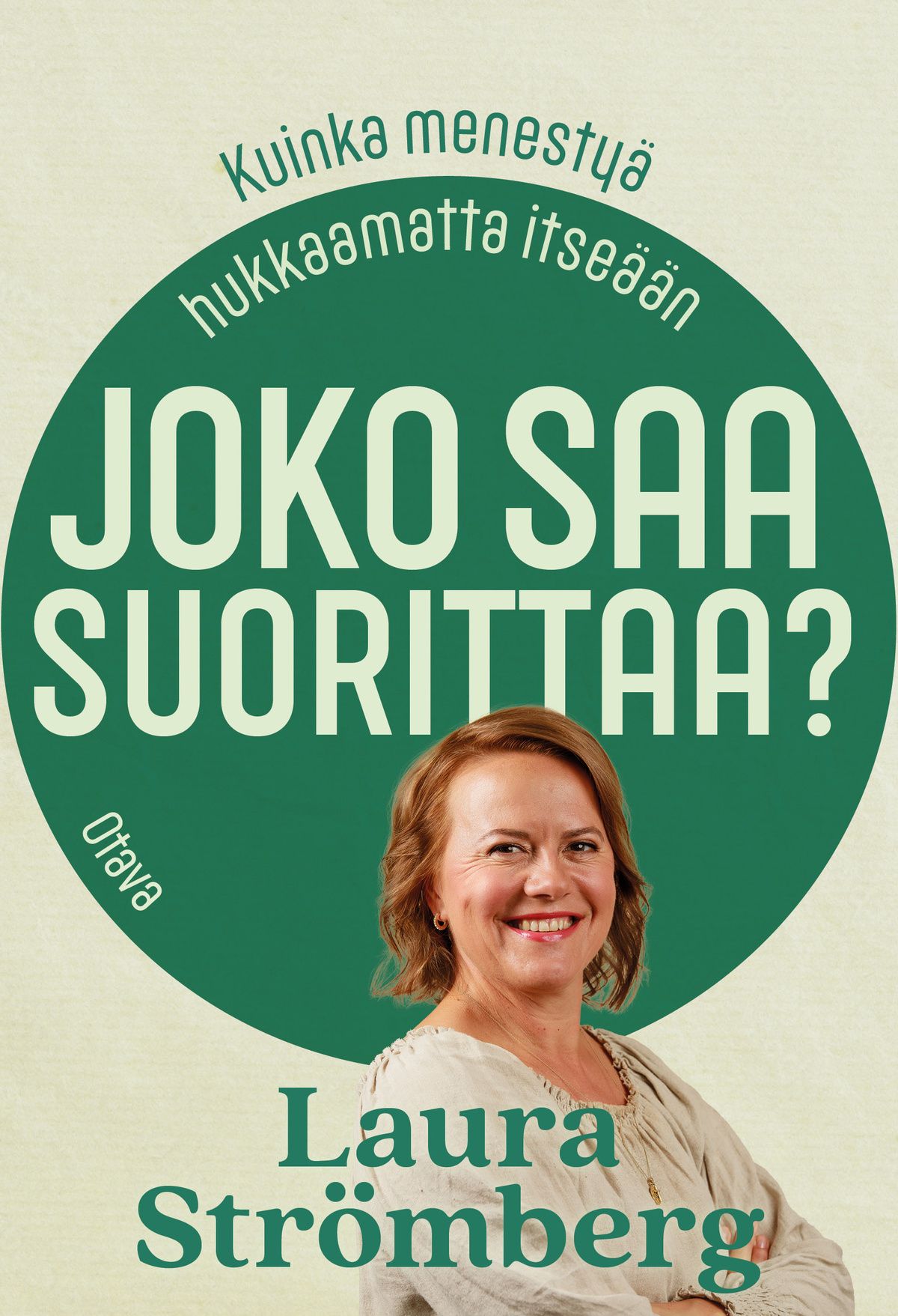 Laura Strömberg : Joko saa suorittaa?