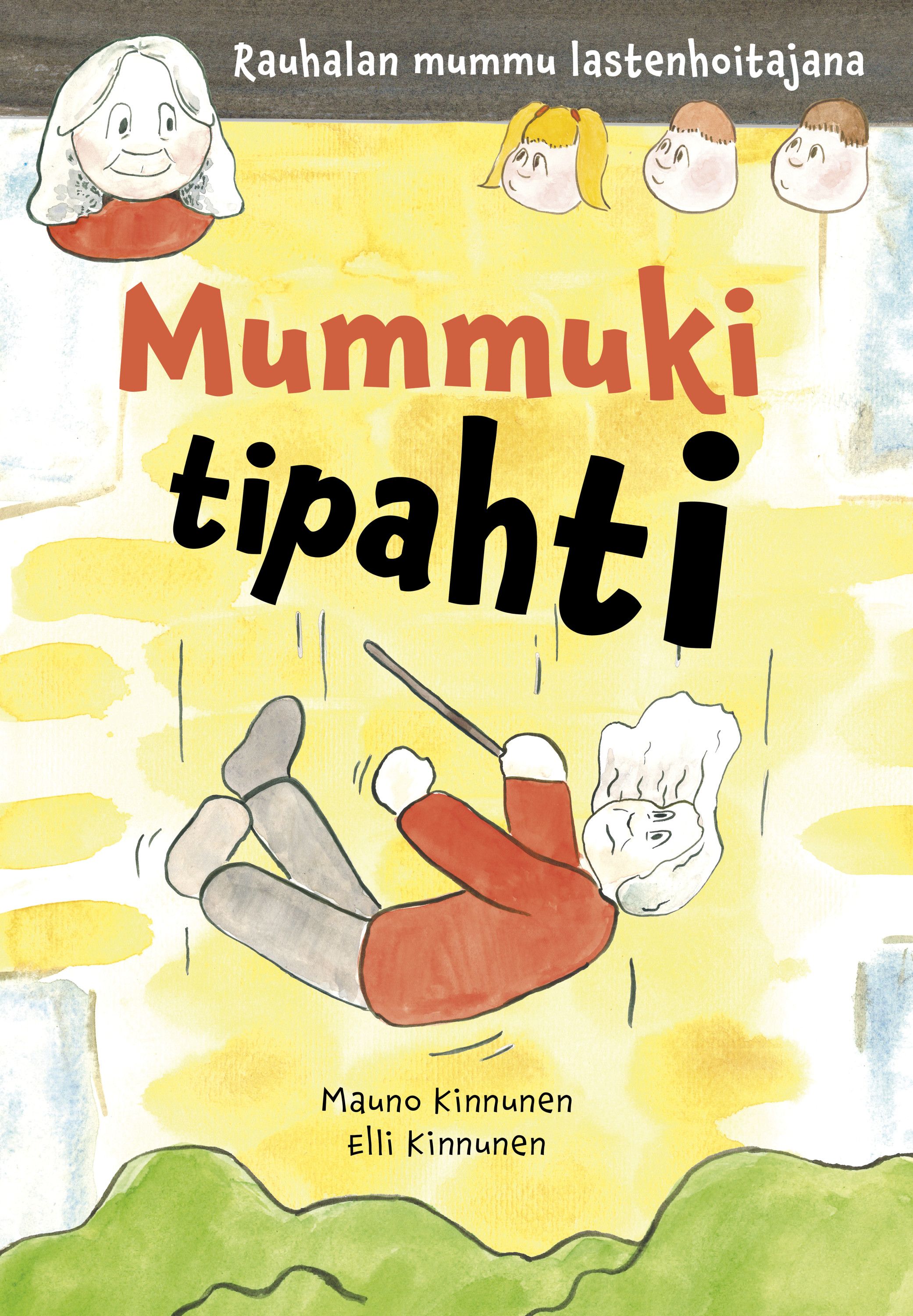 Mauno Kinnunen : Rauhalan mummu lastenhoitajana