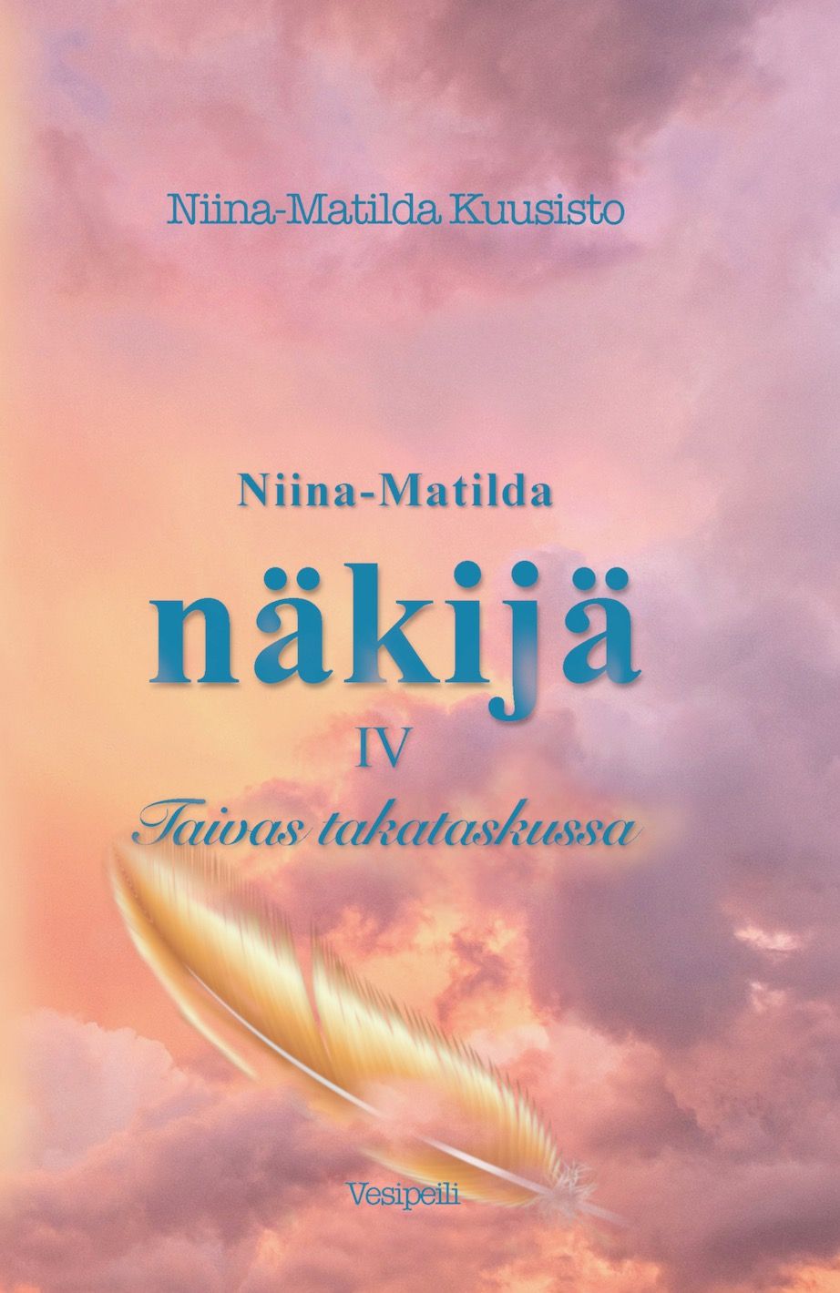 Niina-Matilda Kuusisto : Niina-Matilda näkijä IV