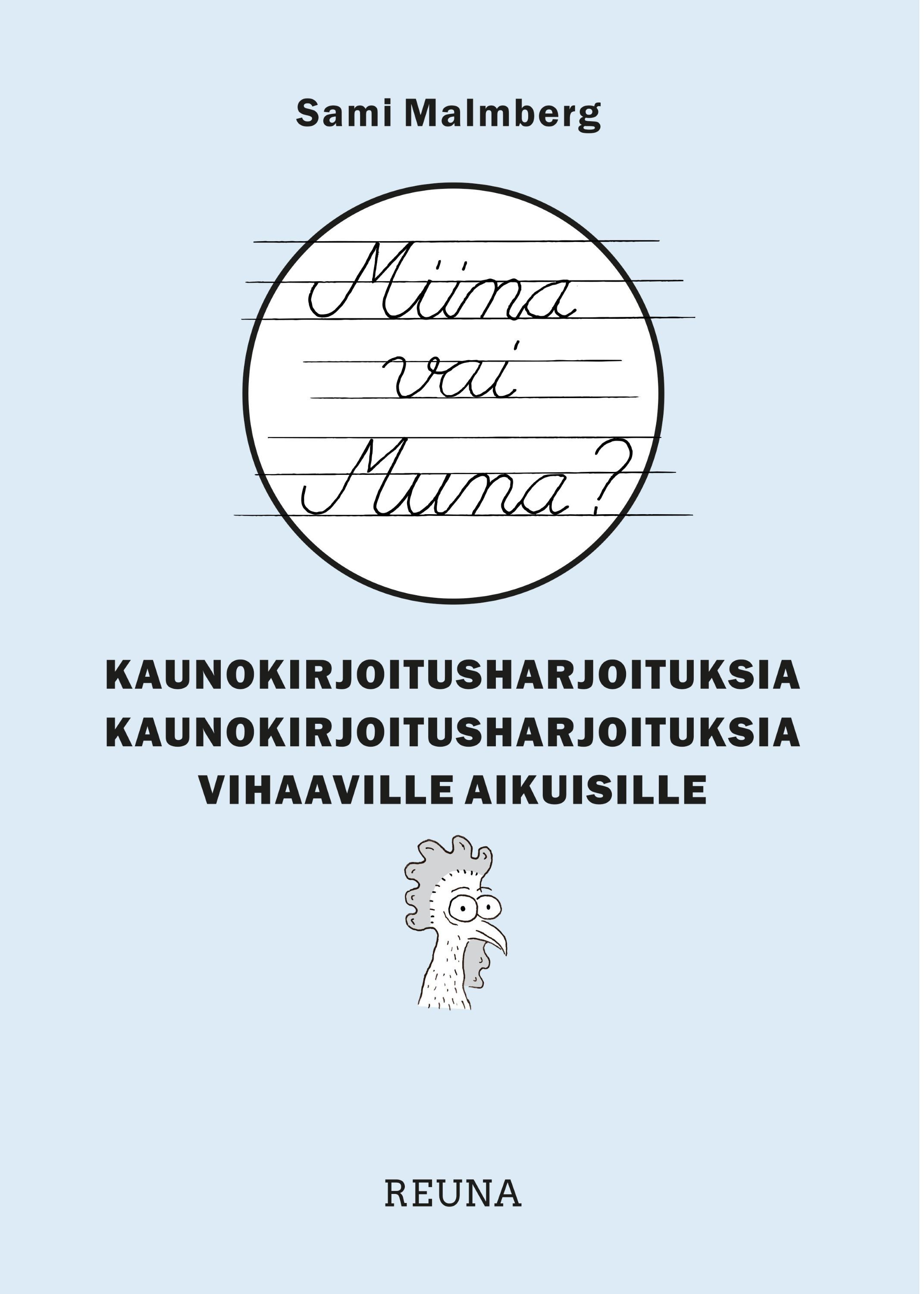 Sami Malmberg : Miina vai Muna?