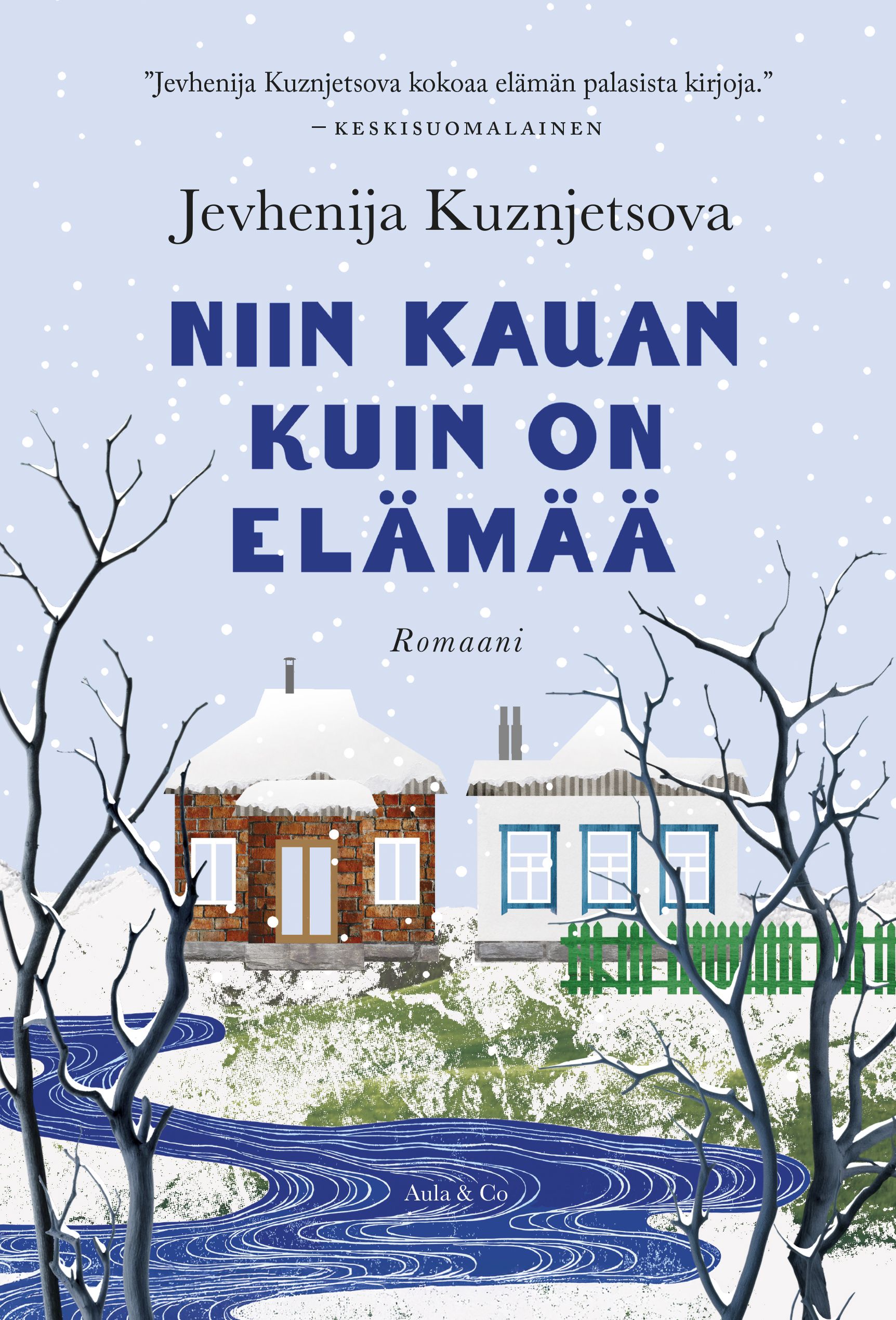 Jevhenija Kuznjetsova : Niin kauan kuin on elämää