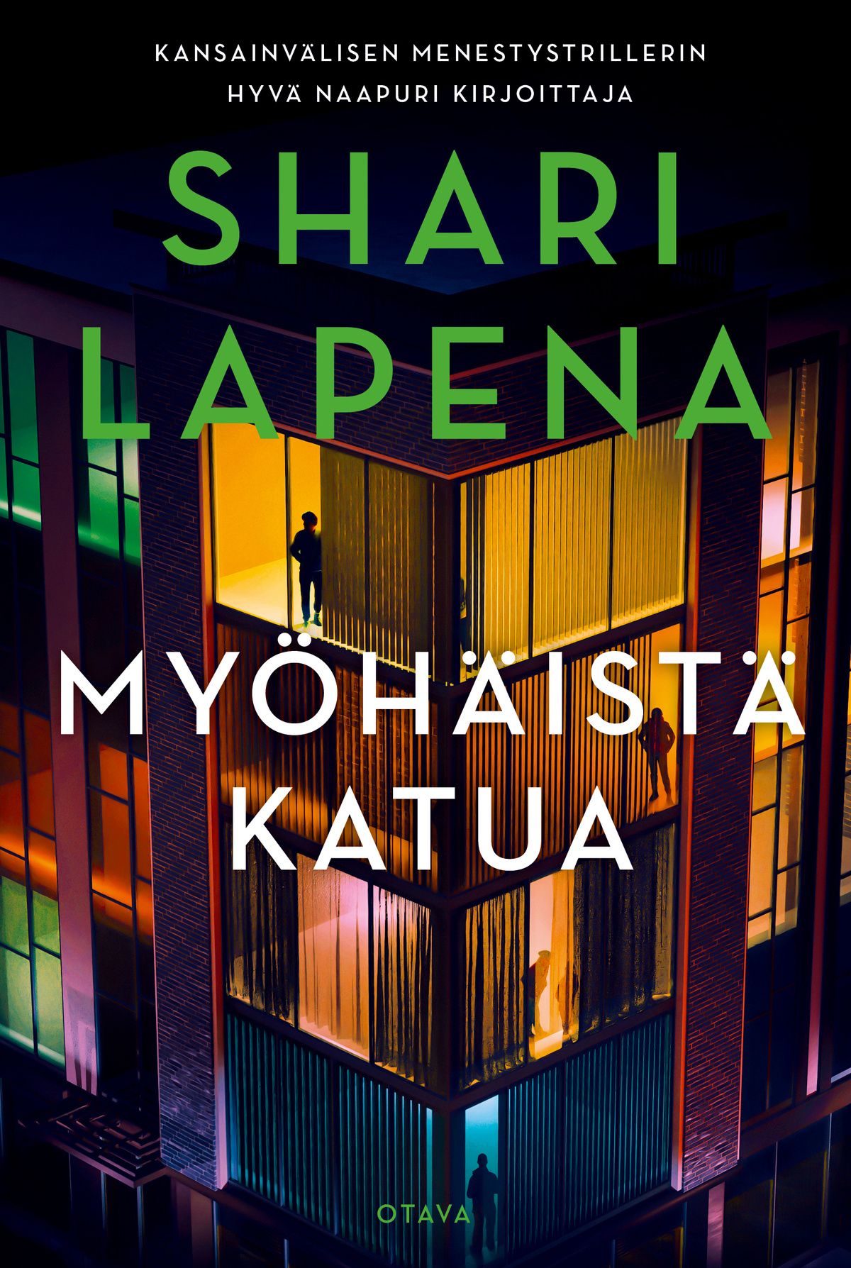Shari Lapena : Myöhäistä katua
