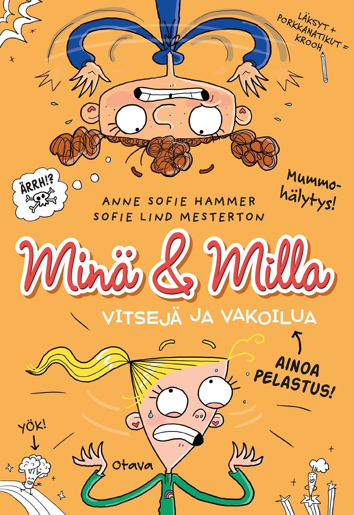 Anne Sofie Hammer & Sofie Lind Mesterton : Minä & Milla – Vitsejä ja vakoilua