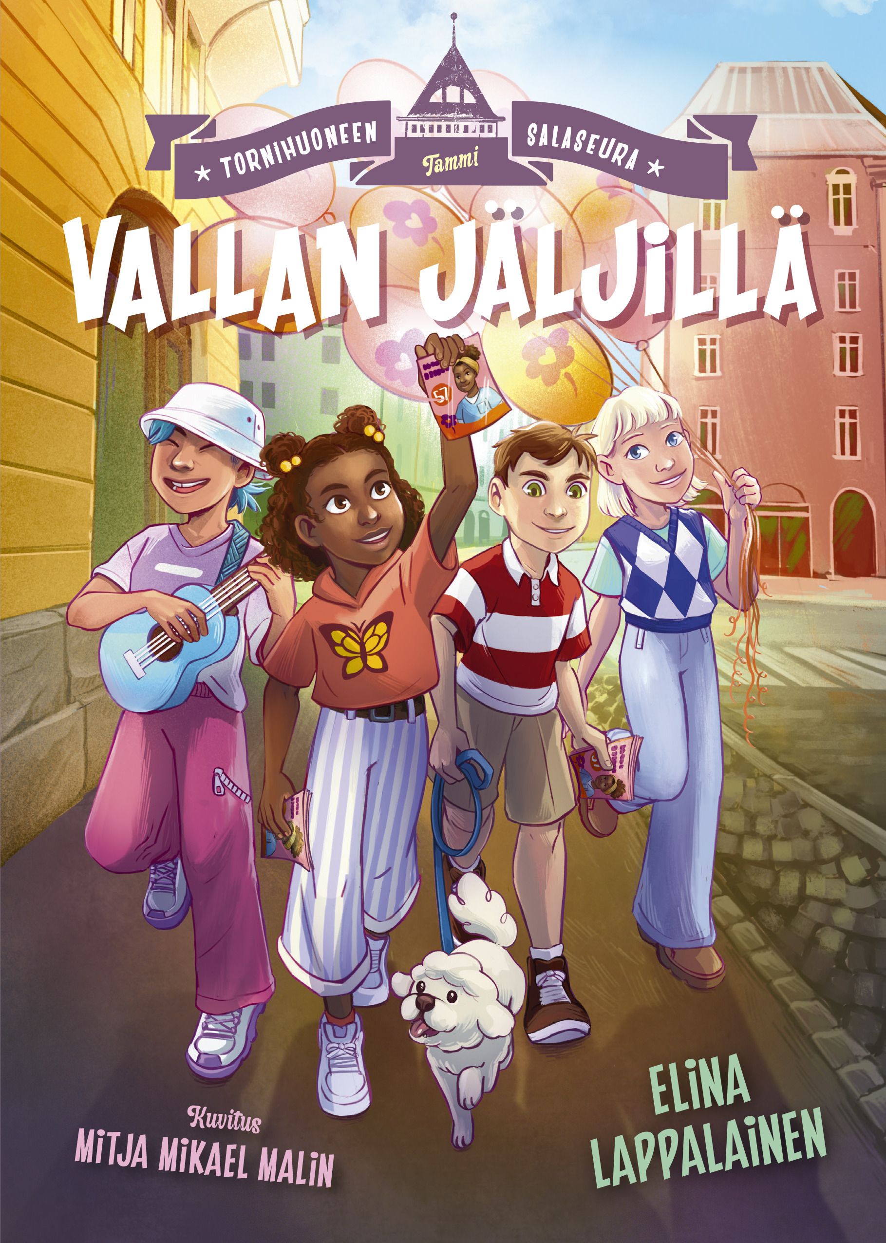 Elina Lappalainen : Tornihuoneen salaseura. Vallan jäljillä