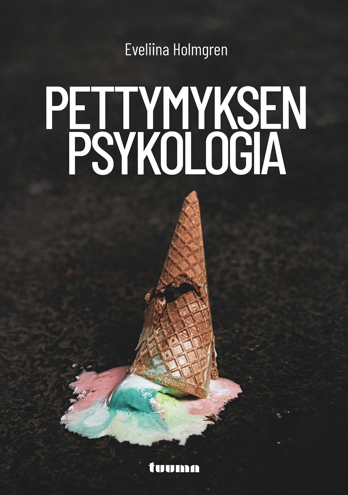 Eveliina Holmgren : Pettymyksen psykologia