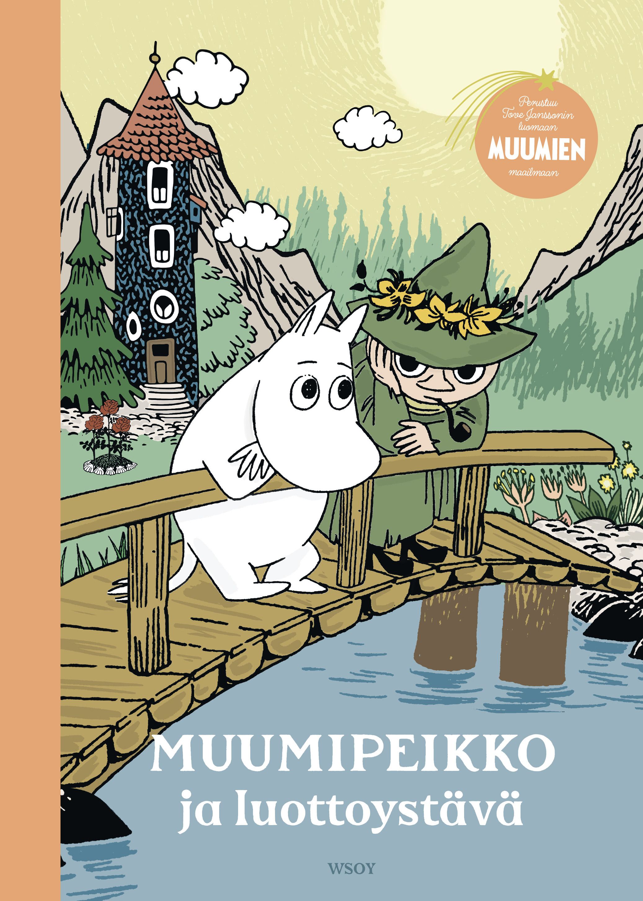 Tove Jansson & Päivi Kaataja : Muumipeikko ja luottoystävä