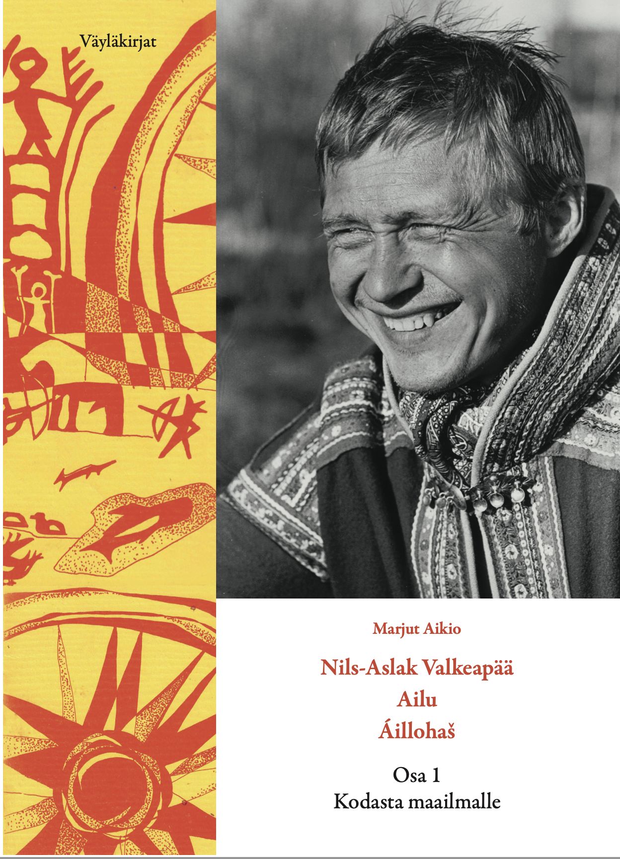 Marjut Aikio : Nils-Aslak Valkeapää - Ailu - Áillohaš