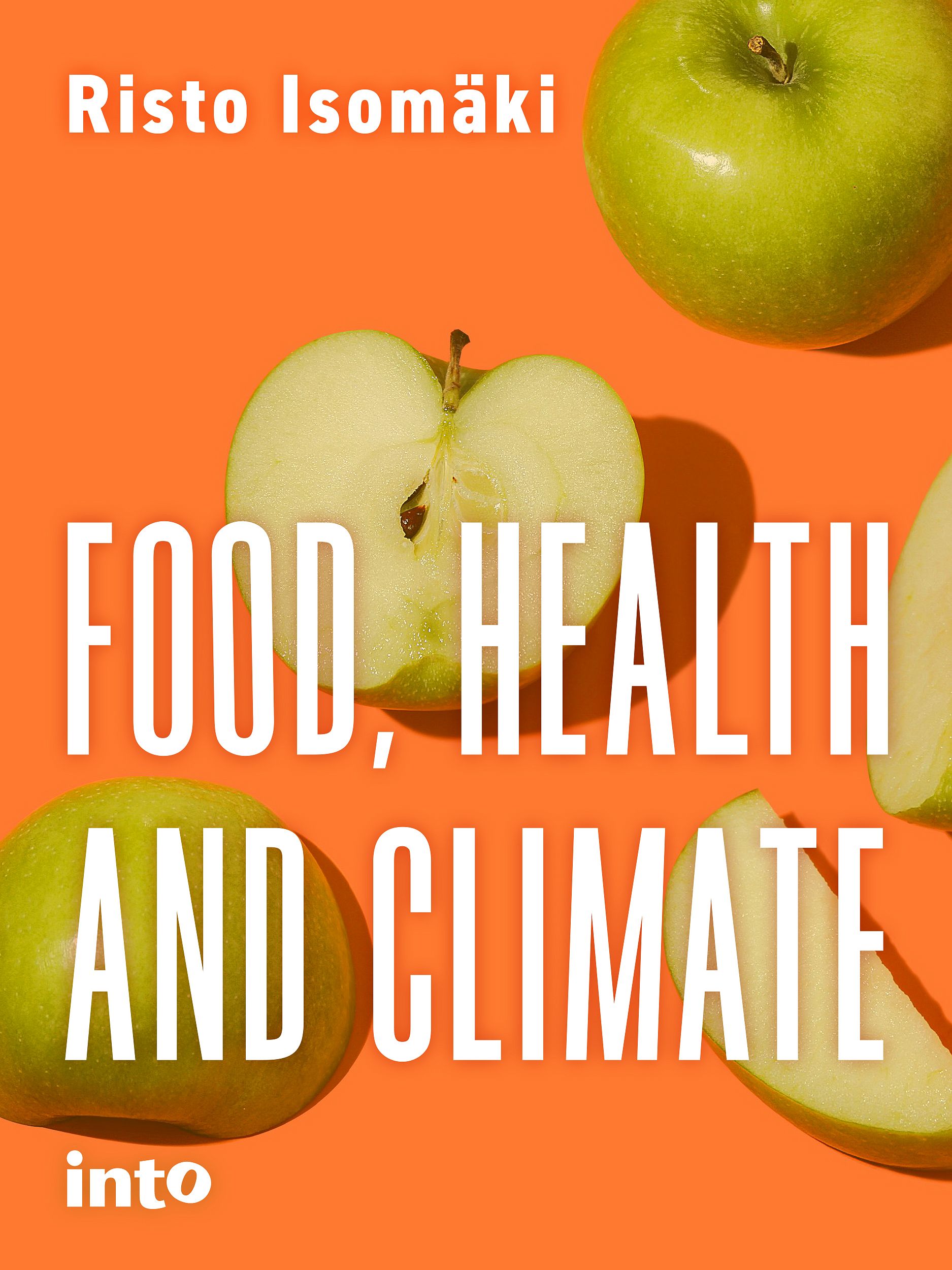Risto Isomäki : Food, Health and Climate