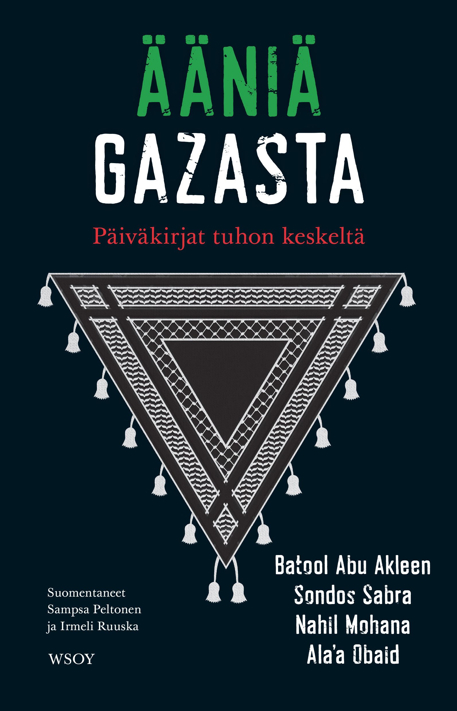 Batool Abu Akleen & Sondos Sabra & Nahil Mohana & Ala'a Obaid : Ääniä Gazasta
