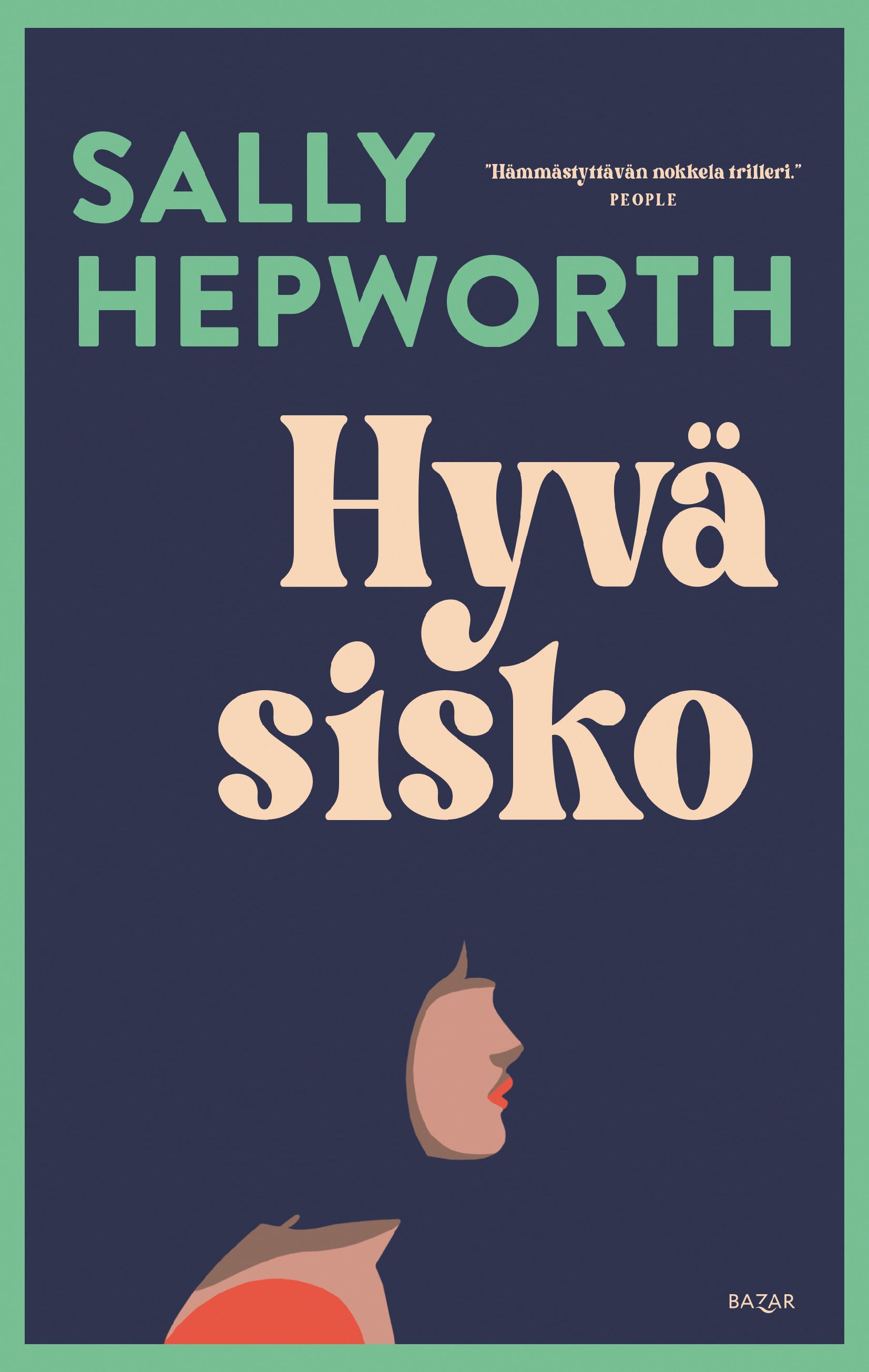 Sally Hepworth : Hyvä sisko