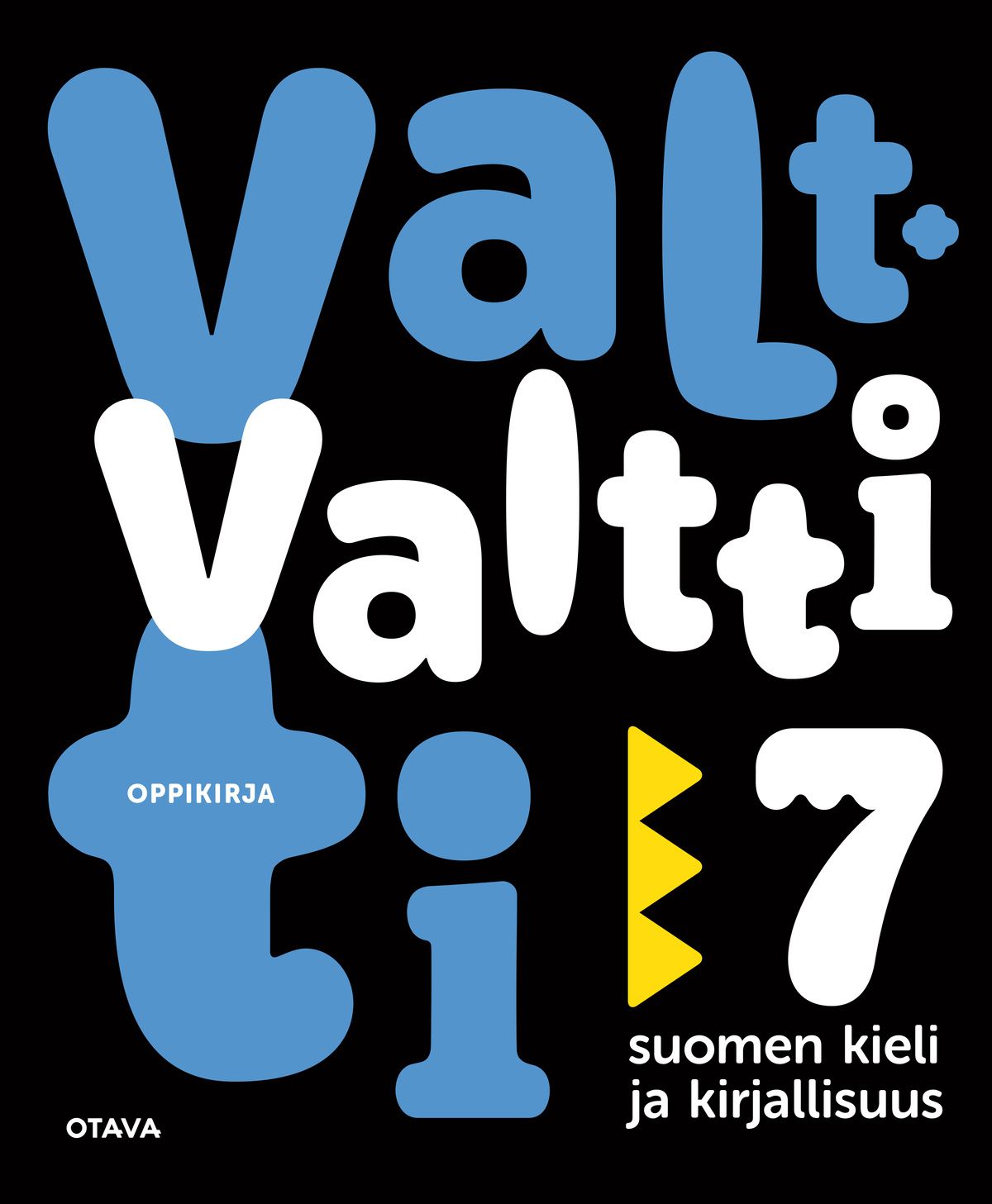 Aleksi Heikola & Tuomas Kaseva & Alice Kyyrö & Maria Laakso & Elina Tuominen & Mari Uusitalo : Valtti 7 oppikirja