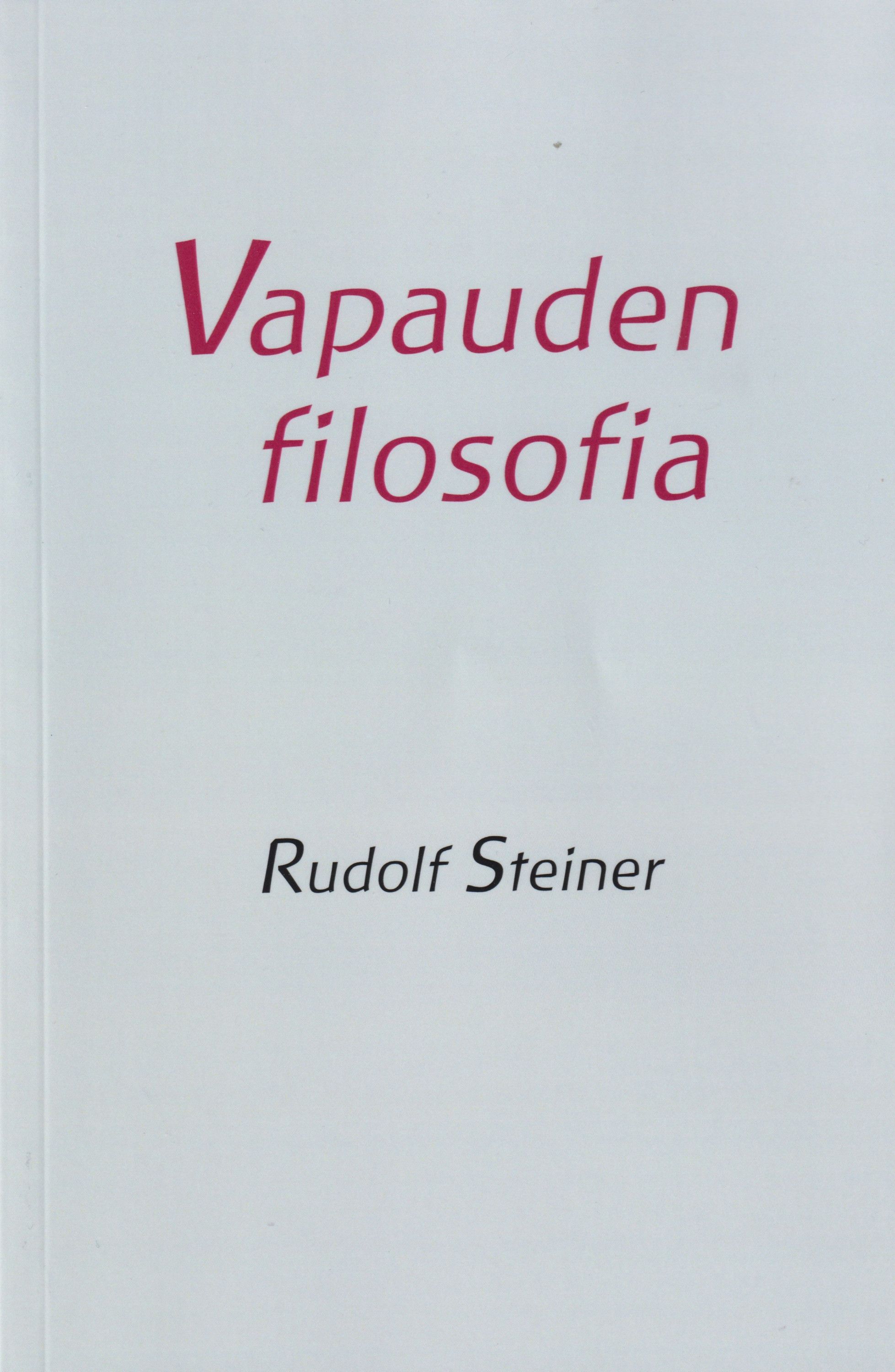 Rudolf Steiner : Vapauden filosofia