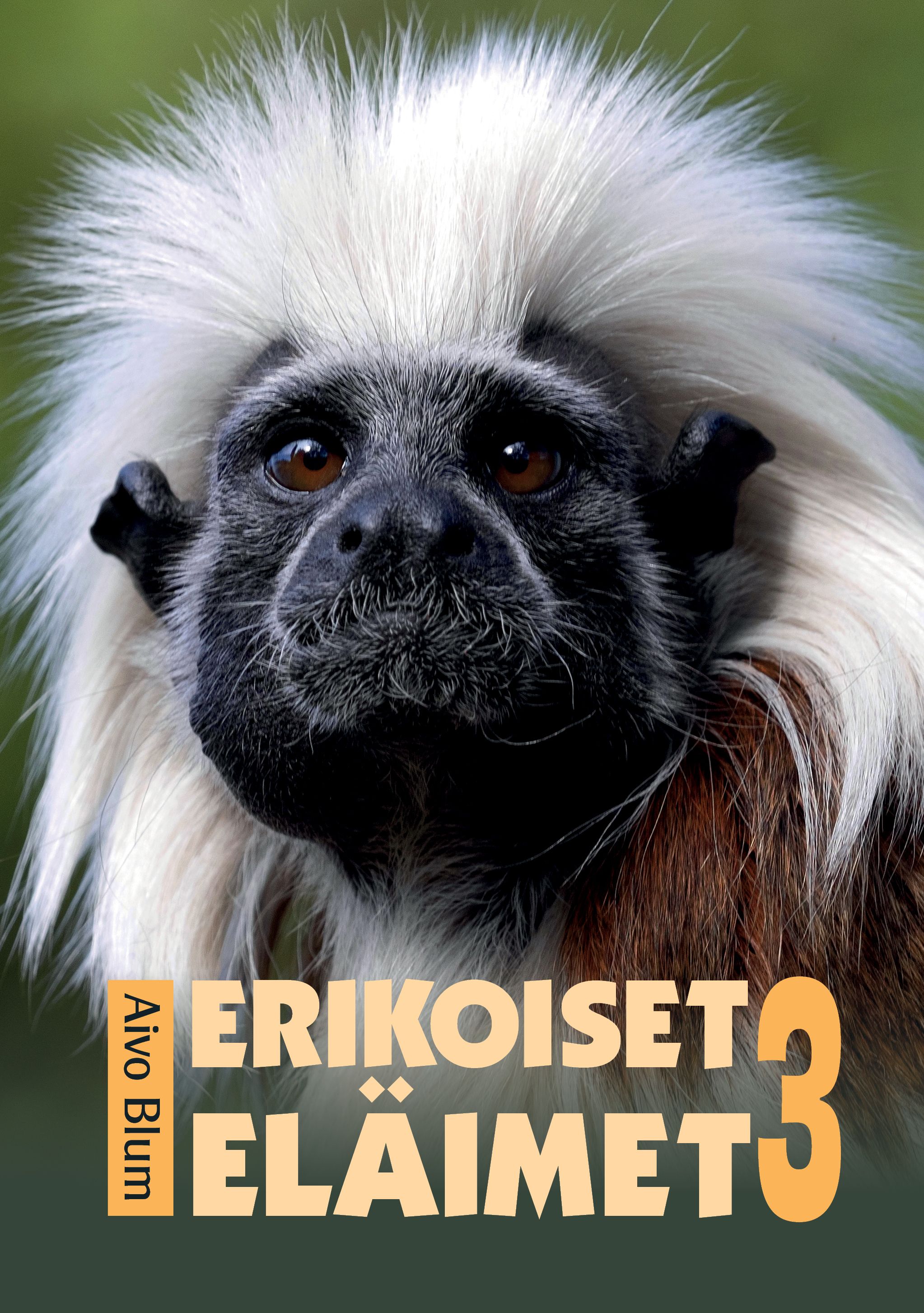 Aivo Blum : Erikoiset eläimet 3