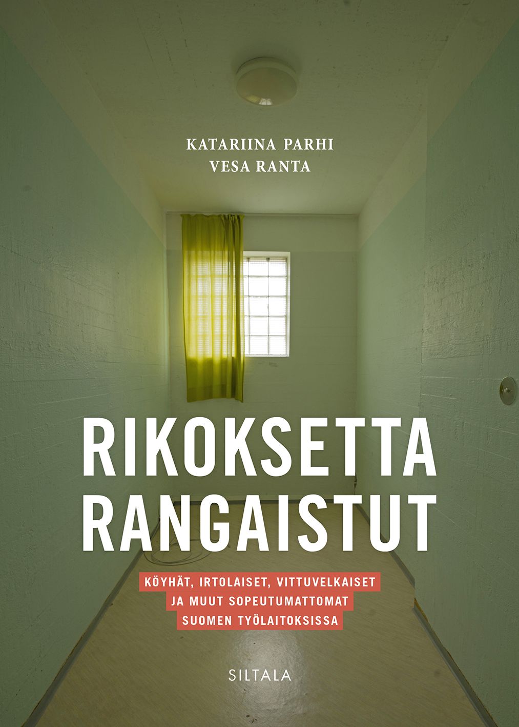 Katariina Parhi : Rikoksetta rangaistut